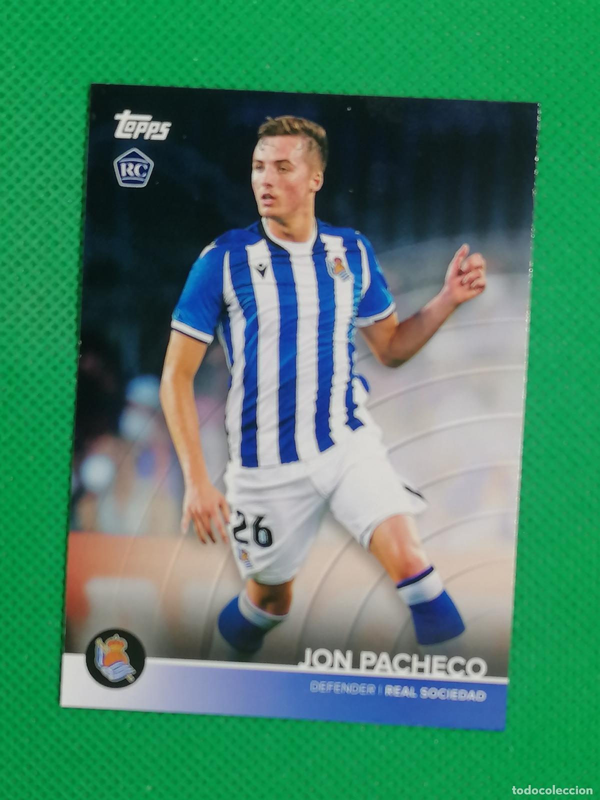 Cromos de f&uacute;tbol: 24 JON PACHECO ROOKIE ⚽ REAL SOCIEDAD FAN SET TOPPS 21 22 2021 2022 ⚽
