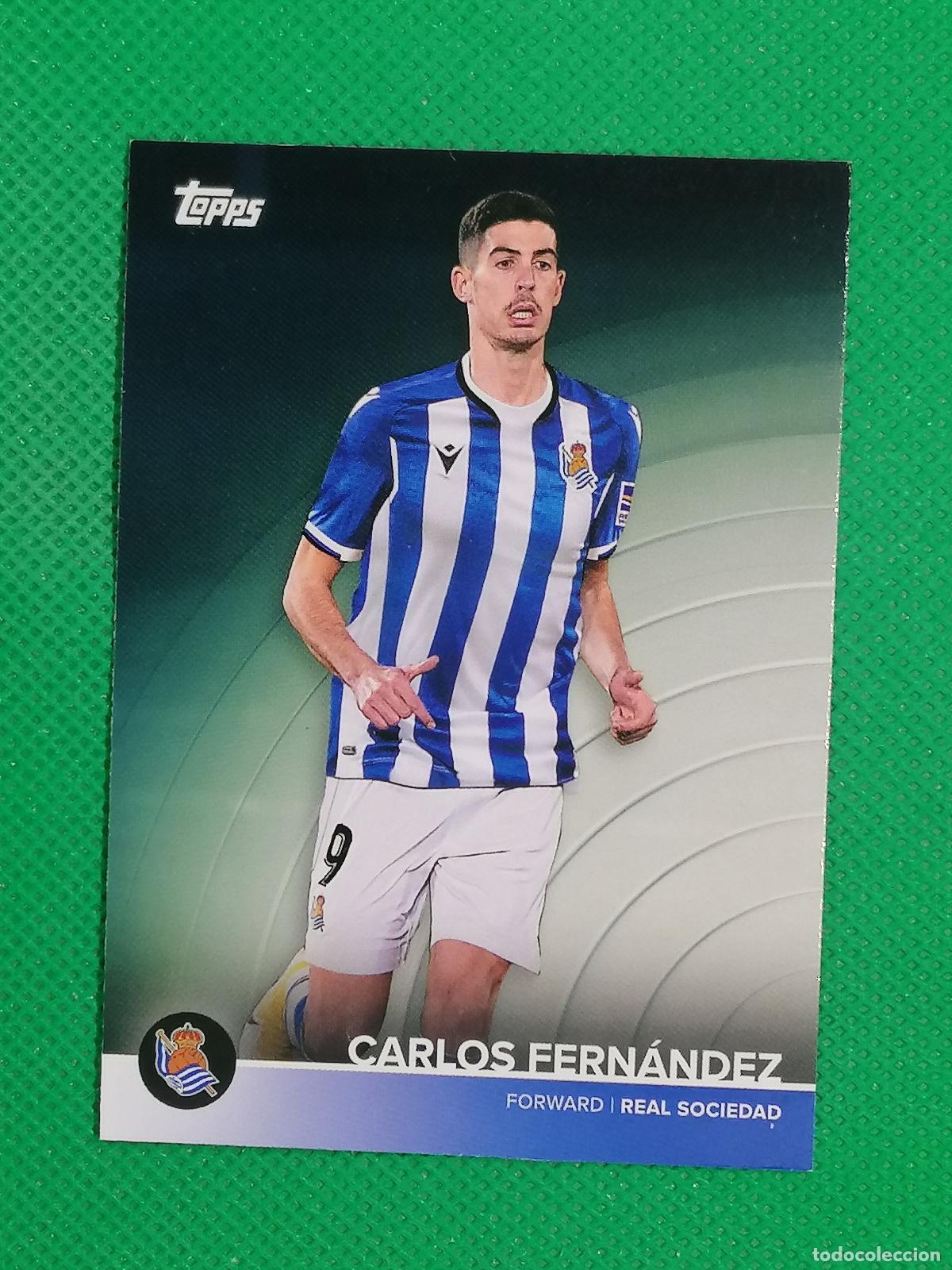 Cromos de f&uacute;tbol: 22 CARLOS FERNANDEZ ⚽ REAL SOCIEDAD FAN SET TOPPS 21 22 2021 2022 ⚽