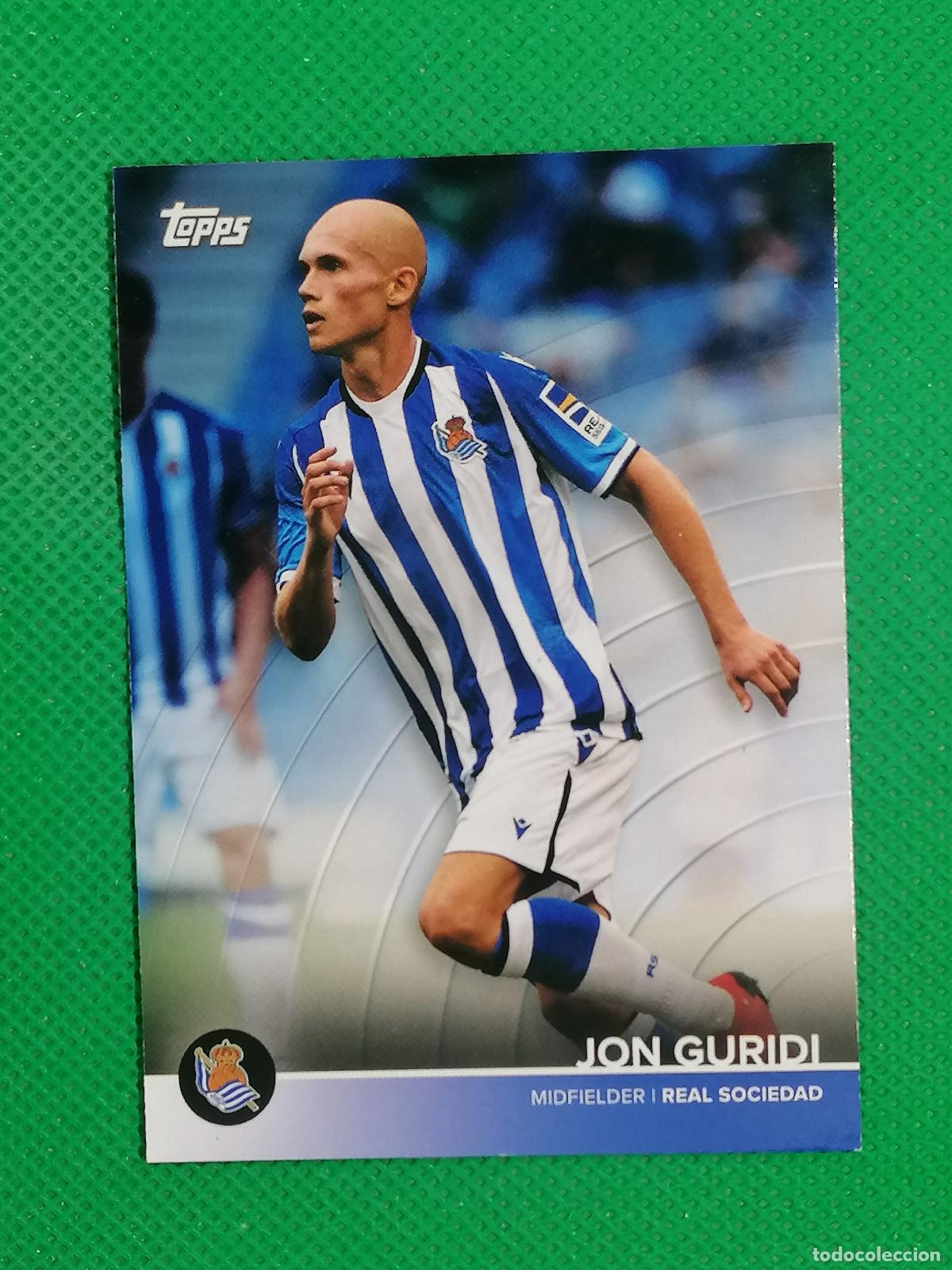Cromos de f&uacute;tbol: 14 JON GURIDI ⚽ REAL SOCIEDAD FAN SET TOPPS 21 22 2021 2022 ⚽