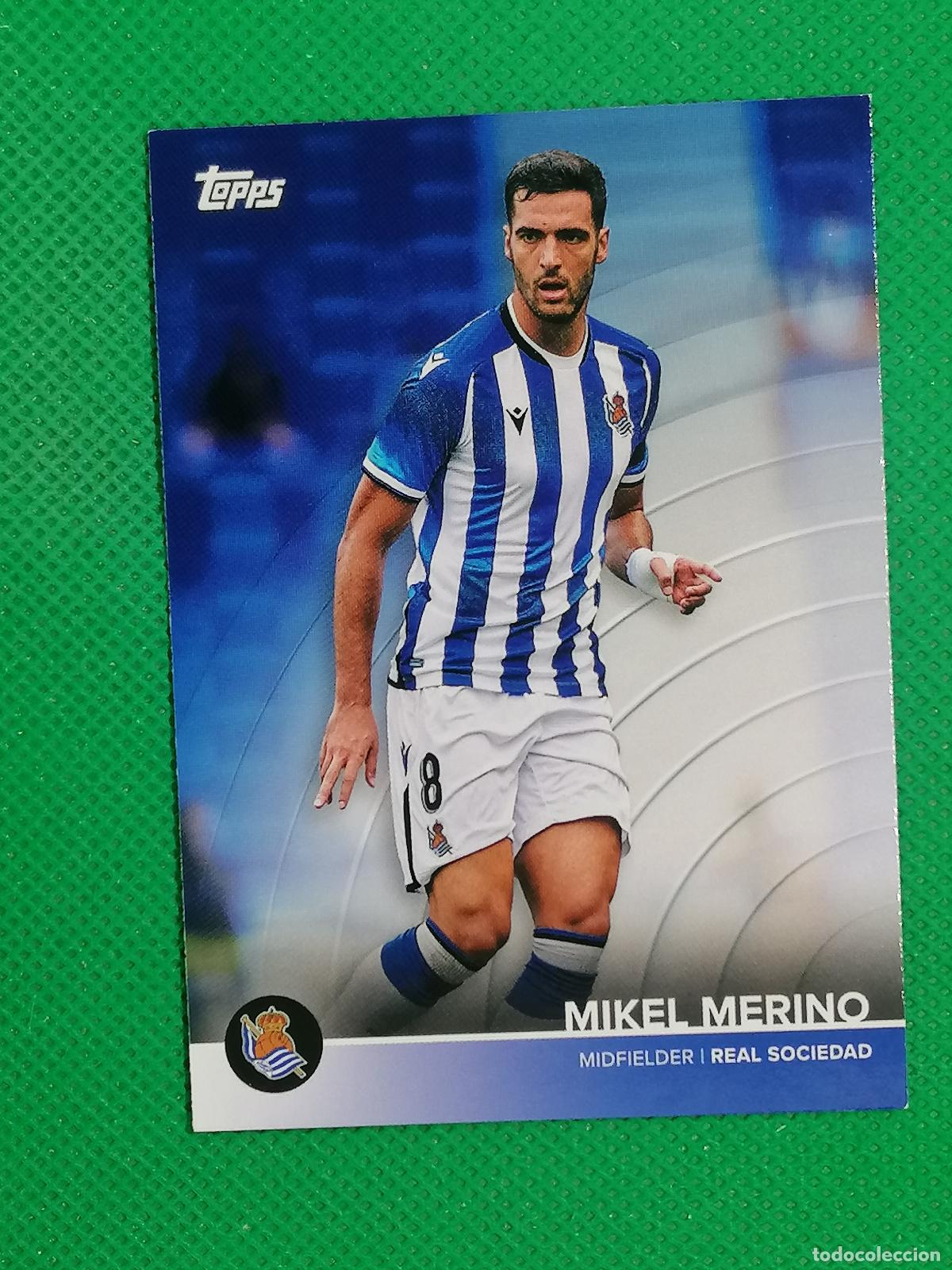 Cromos de f&uacute;tbol: 12 MIKEL MERINO ⚽ REAL SOCIEDAD FAN SET TOPPS 21 22 2021 2022 ⚽
