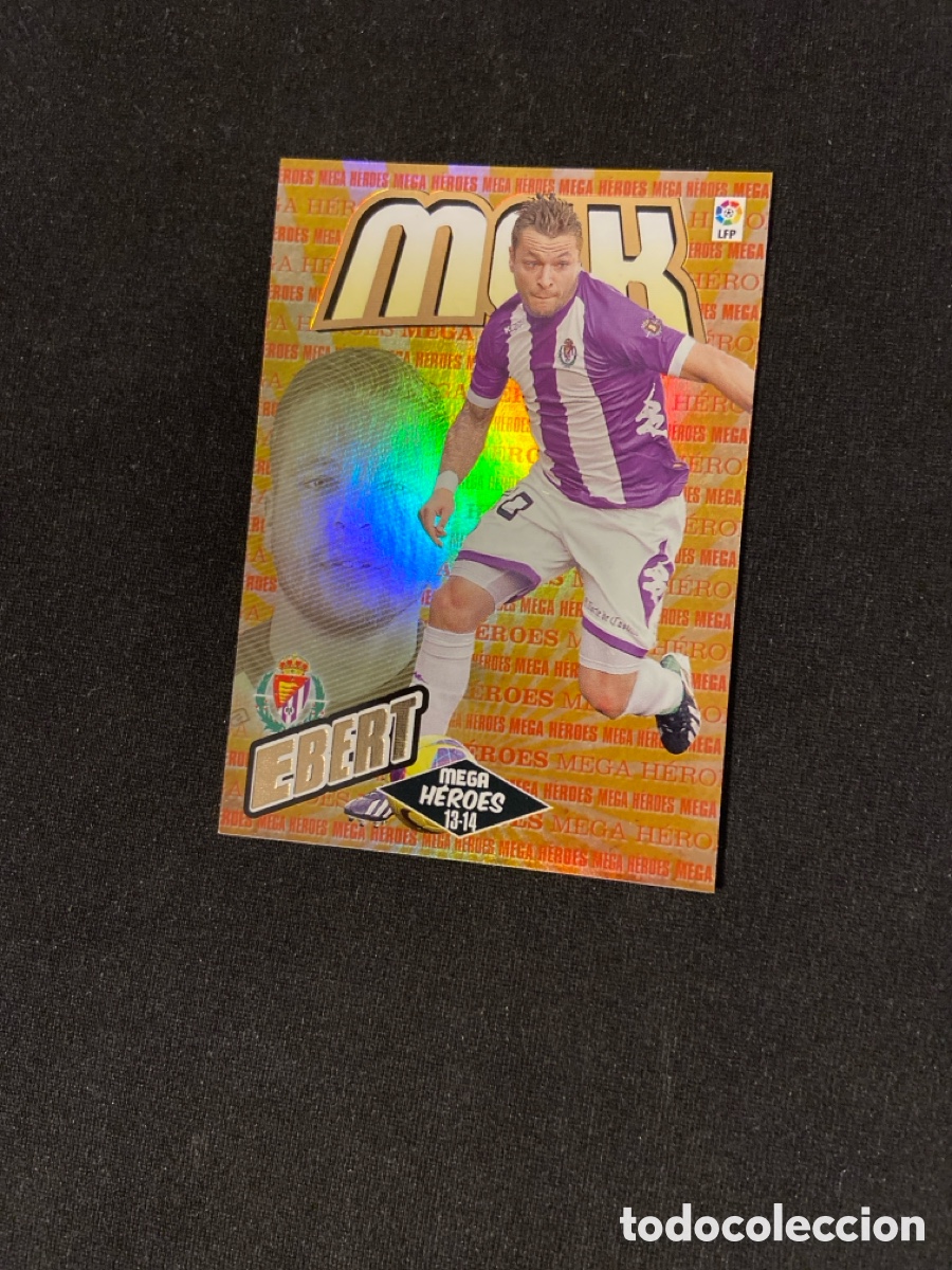 Cromos de f&uacute;tbol: EBERT 385 MEGA HEROES (VALLADOLID)