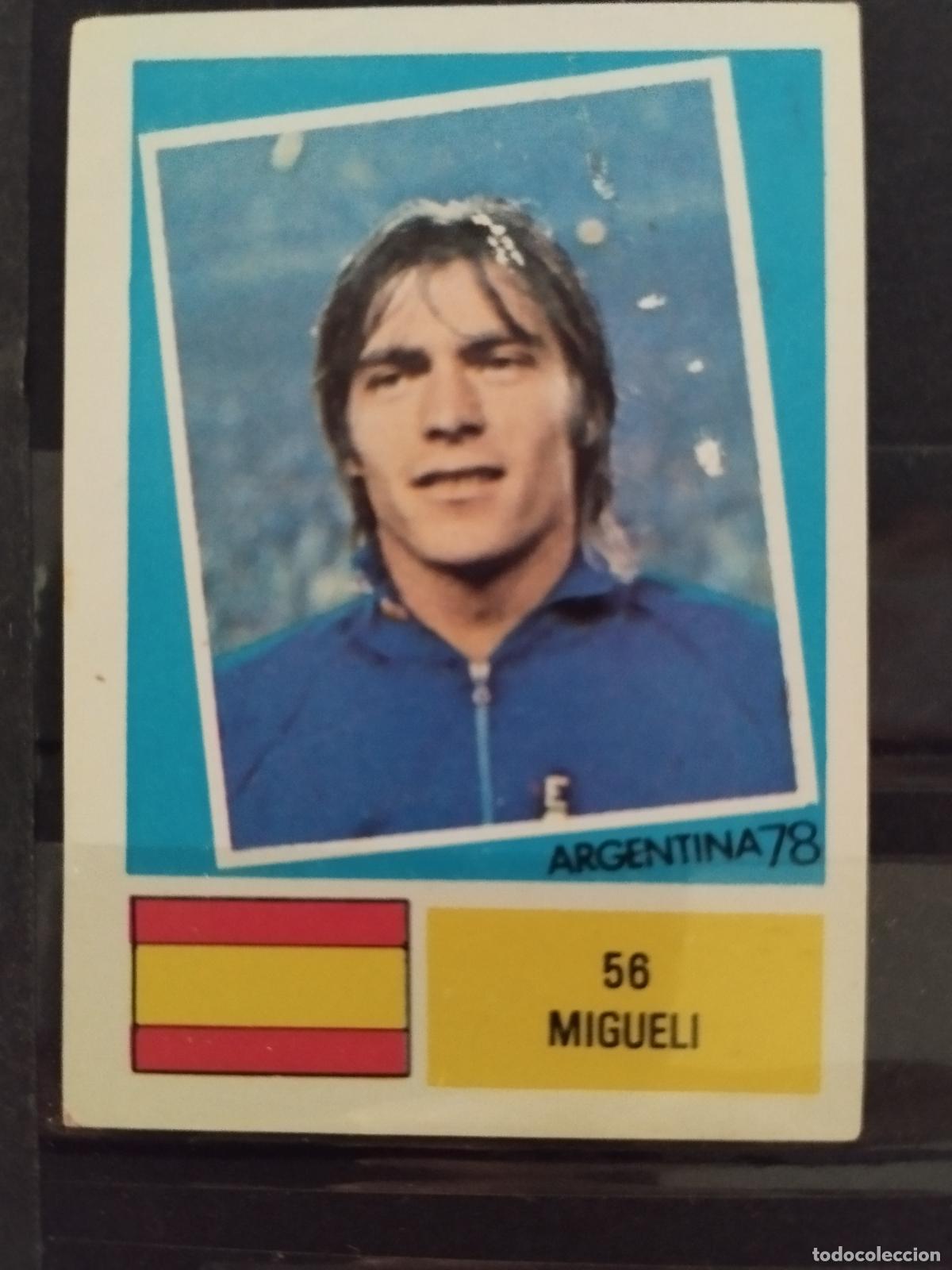 Figurine di Calcio: MUNDIAL DE FUTBOL ARGENTINA 1978. ED. FHER. N 56. MIGUELI. ESPA&Ntilde;A.