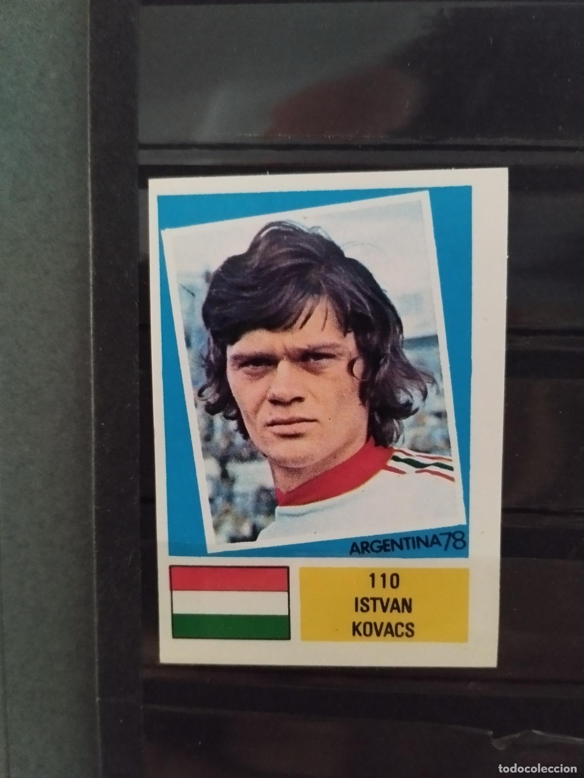 Cromos de f&uacute;tbol: MUNDIAL DE FUTBOL ARGENTINA 1978. ED. FHER. N 110. ISTVAN KOVACS. HUNGRIA.
