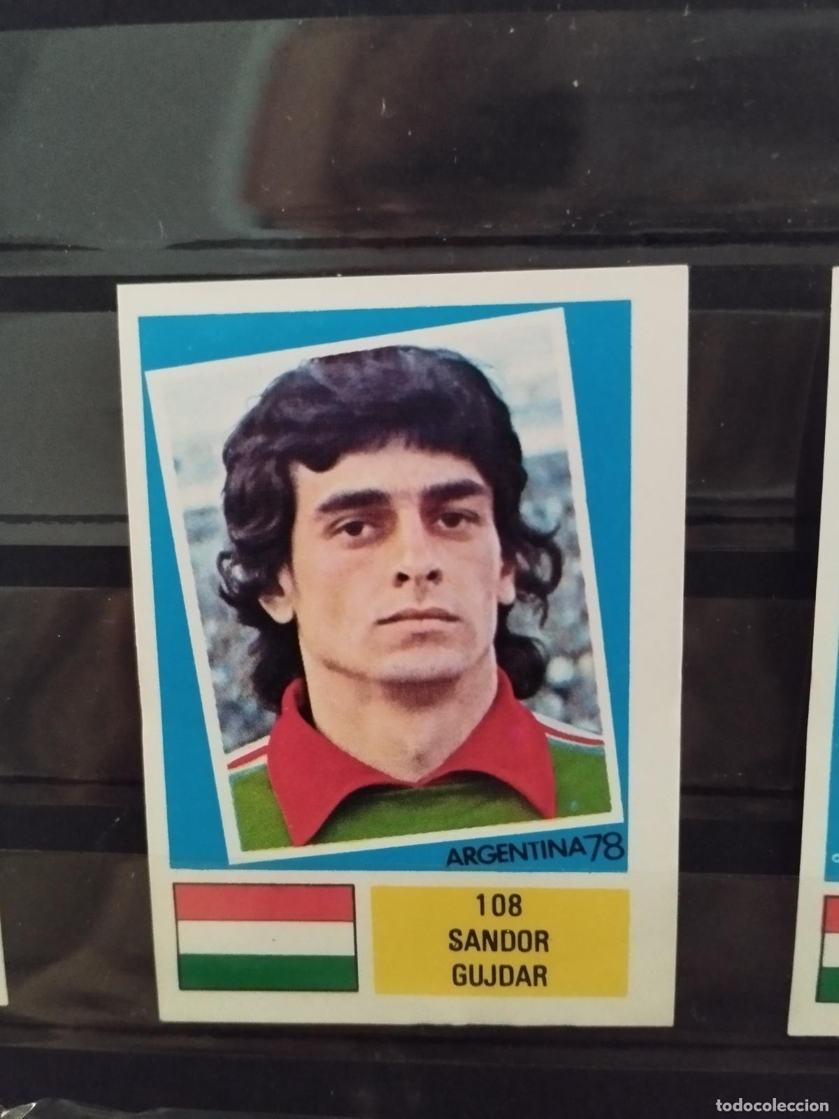 Cromos de f&uacute;tbol: MUNDIAL DE FUTBOL ARGENTINA 1978. ED. FHER. N 108. SANDOR GUJDAR. HUNGRIA.