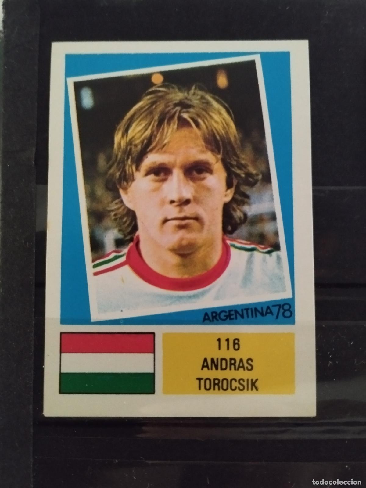 Cromos de f&uacute;tbol: MUNDIAL DE FUTBOL ARGENTINA 1978. ED. FHER. N 116. ANDRAS TOROCSIK. HUNGRIA.