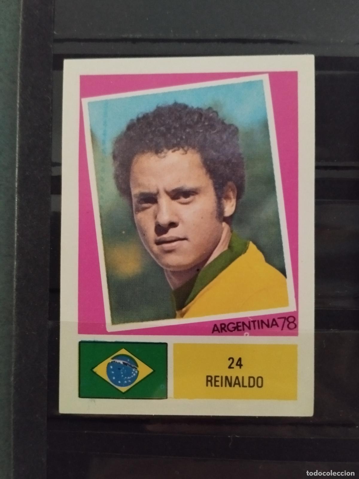 Cromos de f&uacute;tbol: MUNDIAL DE FUTBOL ARGENTINA 1978. ED. FHER. N 24. REINALDO. BRASIL.