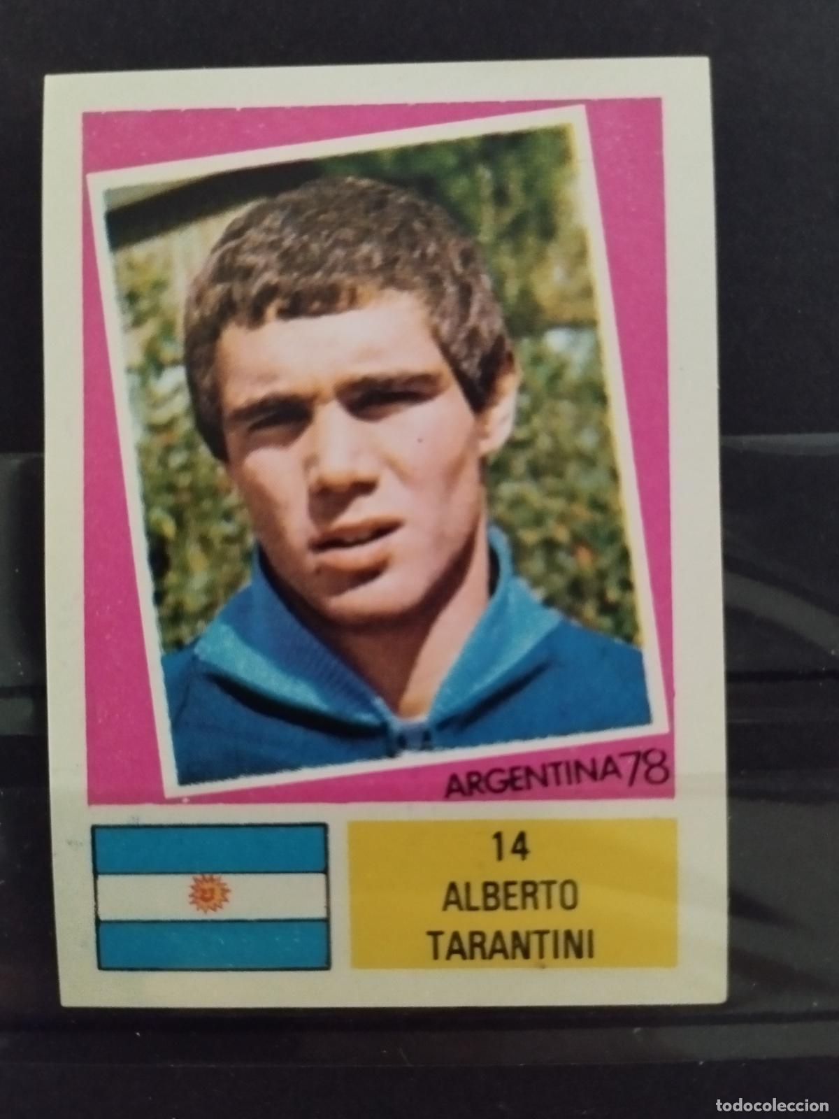Cromos de f&uacute;tbol: MUNDIAL DE FUTBOL ARGENTINA 1978. ED. FHER. N 14. ALBERTO TARANTINI. ARGENTINA.