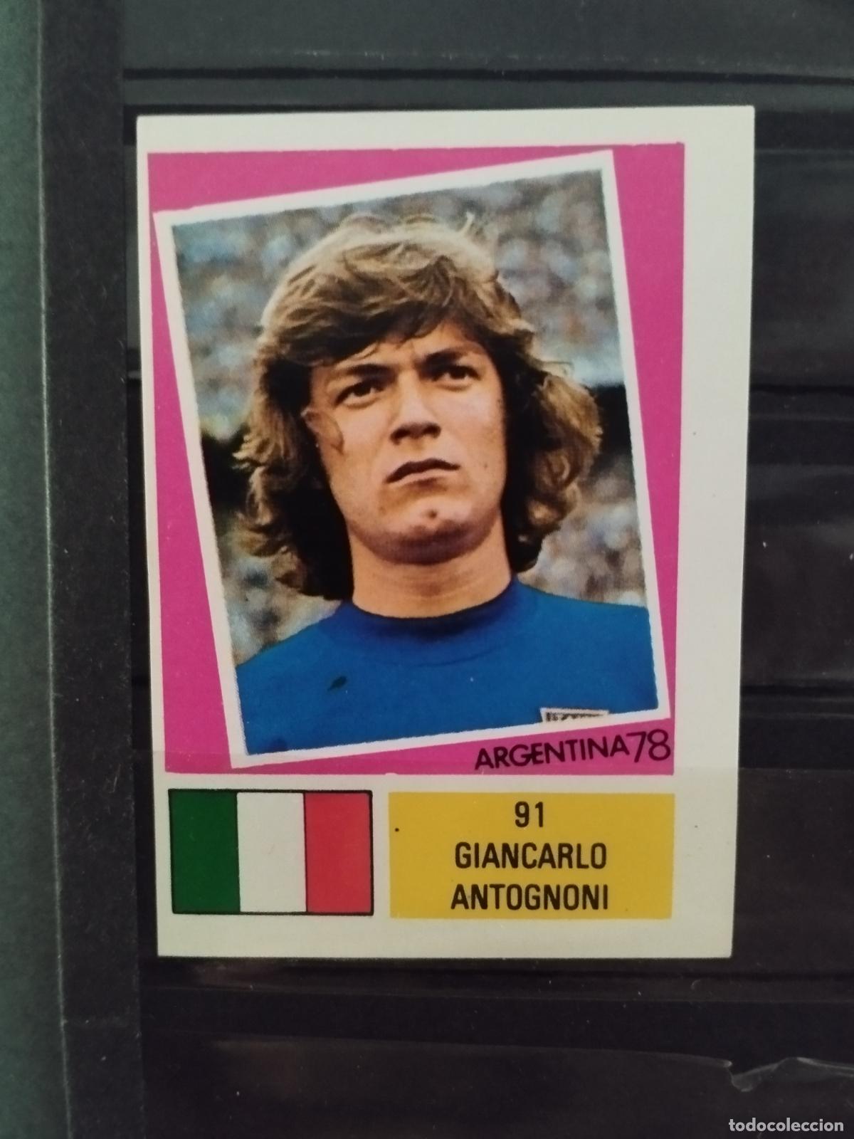 Cromos de f&uacute;tbol: MUNDIAL DE FUTBOL ARGENTINA 1978. ED. FHER. N 91. GIANCARLO ANTOGNONI. ITALIA.