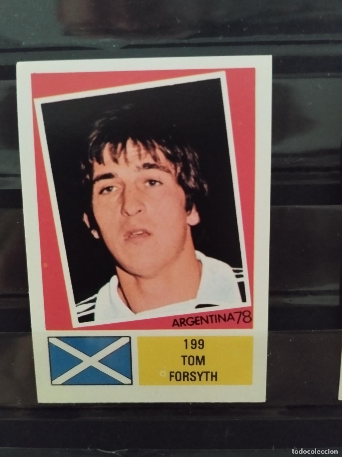 Cromos de f&uacute;tbol: MUNDIAL DE FUTBOL ARGENTINA 1978. ED. FHER. N 199. TOM FORSYTH. ESCOCIA.