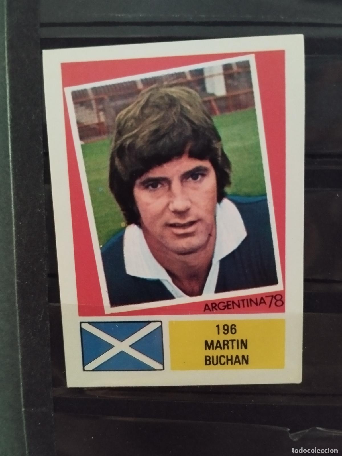 Cartes &agrave; collectionner de Football: MUNDIAL DE FUTBOL ARGENTINA 1978. ED. FHER. N 196. MARTIN BUCHAN. ESCOCIA.