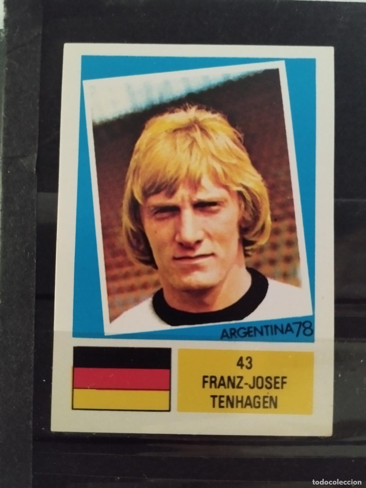 Cromos de f&uacute;tbol: MUNDIAL DE FUTBOL ARGENTINA 1978. ED. FHER. N 43. FRANZ-JOSEF TENHAGEN. ALEMANIA.