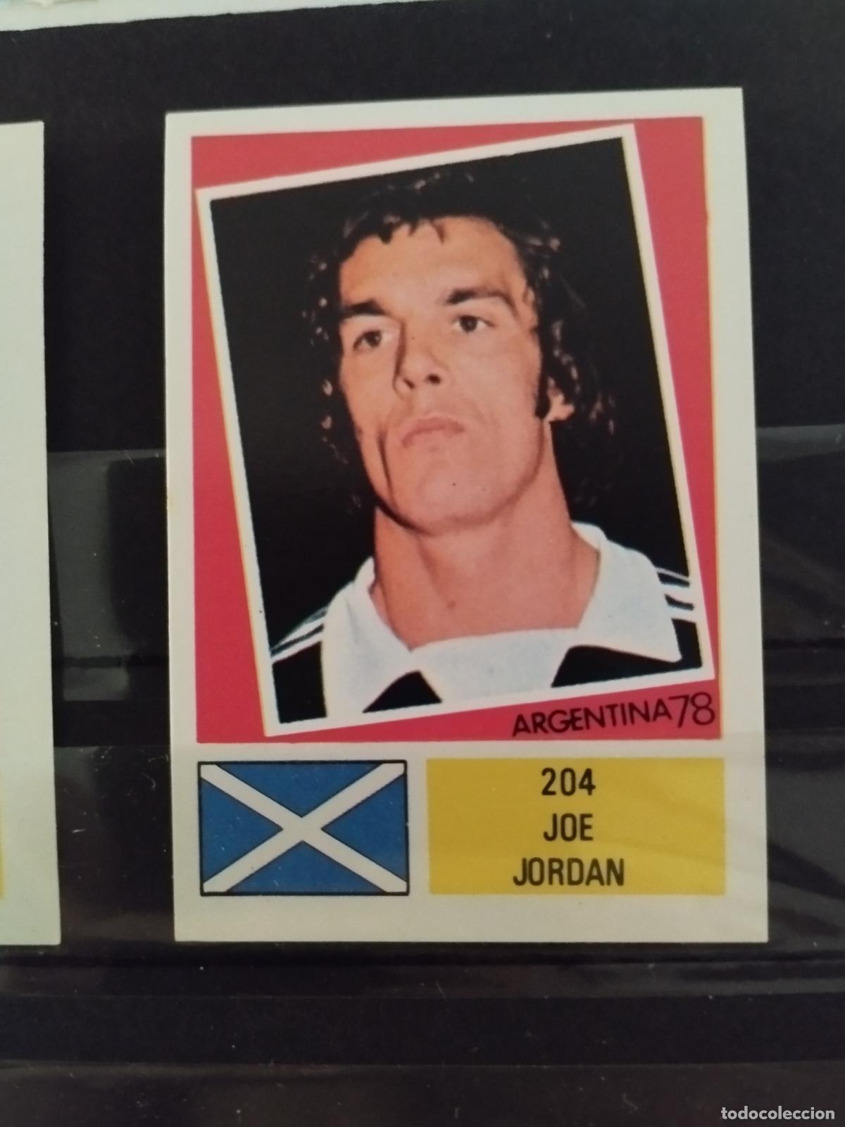 Cromos de f&uacute;tbol: MUNDIAL DE FUTBOL ARGENTINA 1978. ED. FHER. N 204. JOE JORDAN. ESCOCIA.