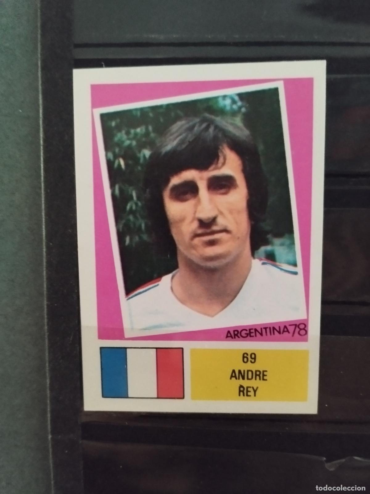 Cromos de f&uacute;tbol: MUNDIAL DE FUTBOL ARGENTINA 1978. ED. FHER. N 69. ANDRE REY. FRANCIA.
