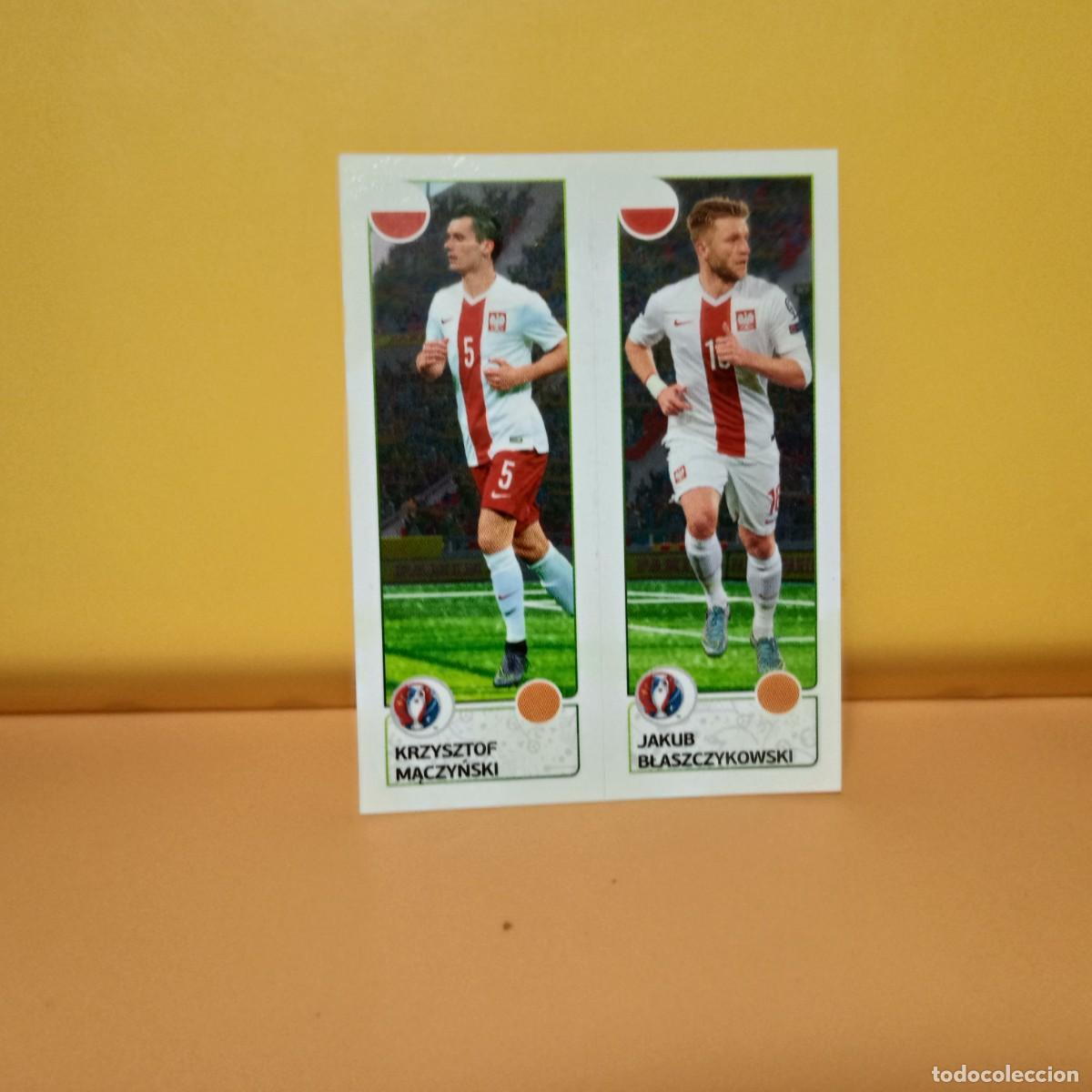 Cromos de f&uacute;tbol: PANINI EURO 2016 FRANCE; EUROCOPA FRANCIA: POLONIA MACZYNSKI 317 A/B