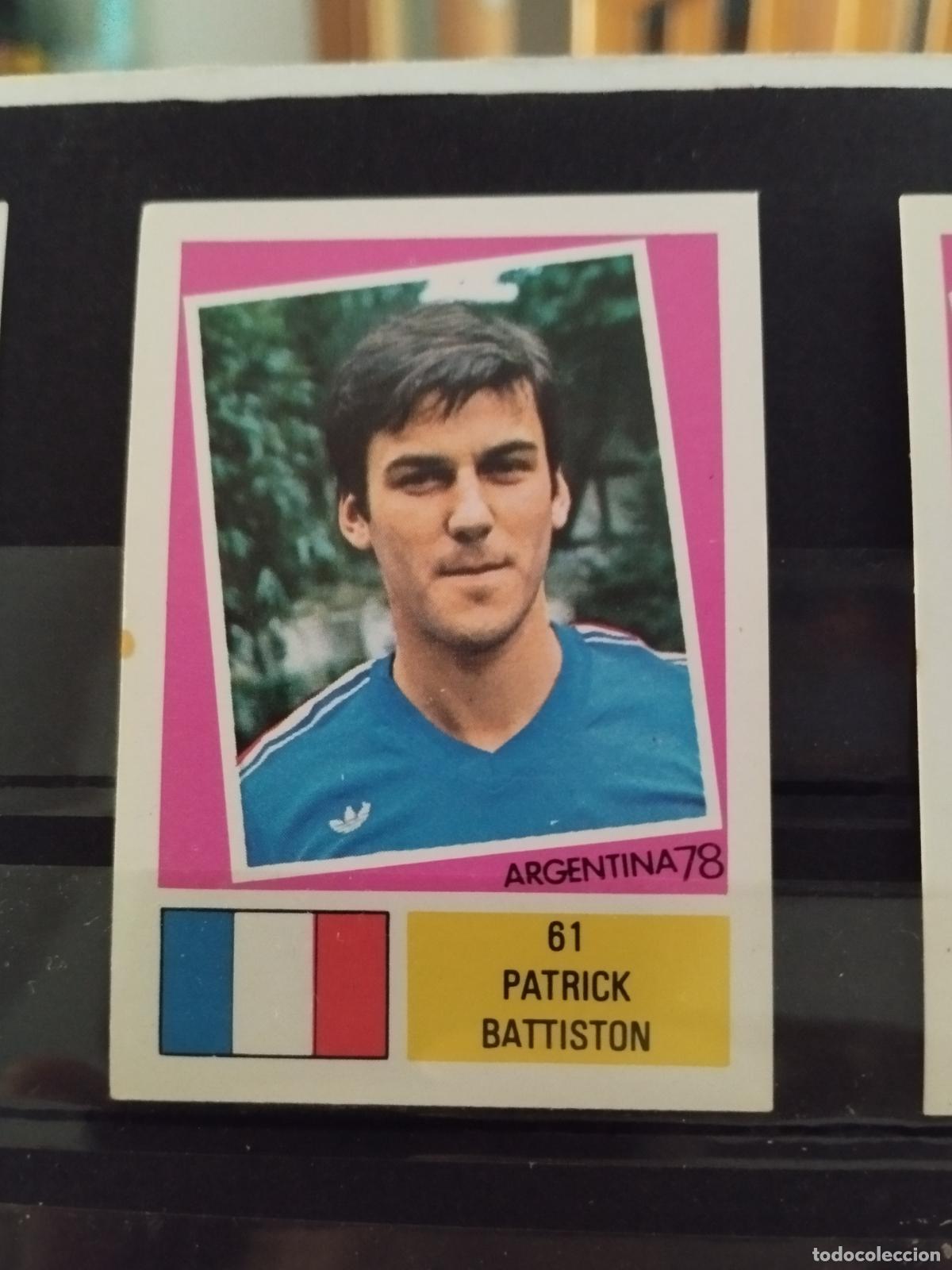 Cromos de f&uacute;tbol: MUNDIAL DE FUTBOL ARGENTINA 1978. ED. FHER. N 61. PATRICK BATTISTON. FRANCIA.