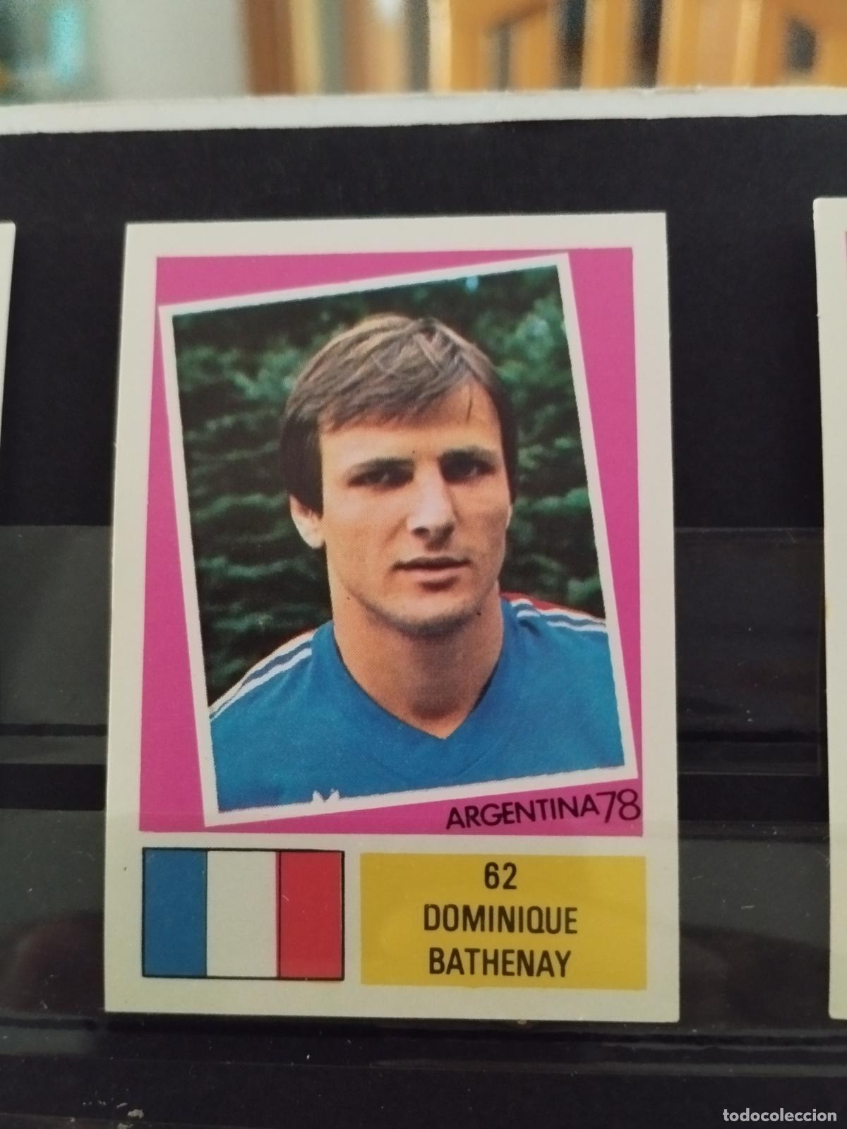 Cromos de f&uacute;tbol: MUNDIAL DE FUTBOL ARGENTINA 1978. ED. FHER. N 62. DOMINIQUE BATHENAY. FRANCIA.
