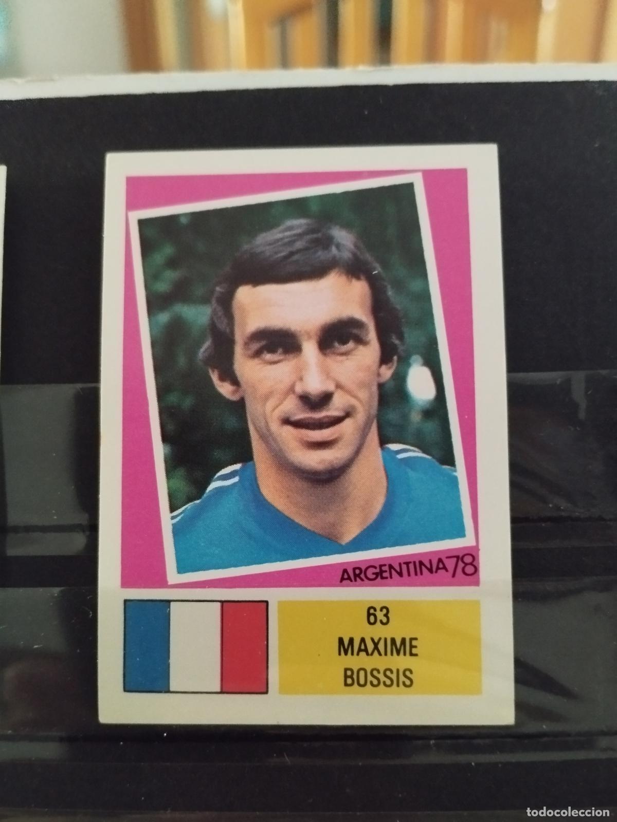 Cromos de f&uacute;tbol: MUNDIAL DE FUTBOL ARGENTINA 1978. ED. FHER. N 63. MAXIME BOSSIS. FRANCIA.