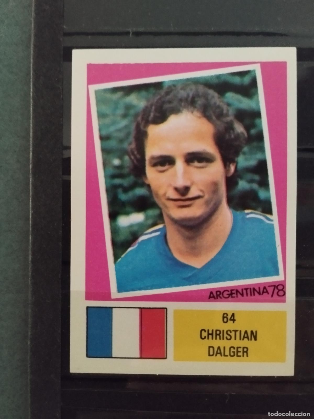 Cromos de f&uacute;tbol: MUNDIAL DE FUTBOL ARGENTINA 1978. ED. FHER. N 64. CHRISTIAN DALGER. FRANCIA.