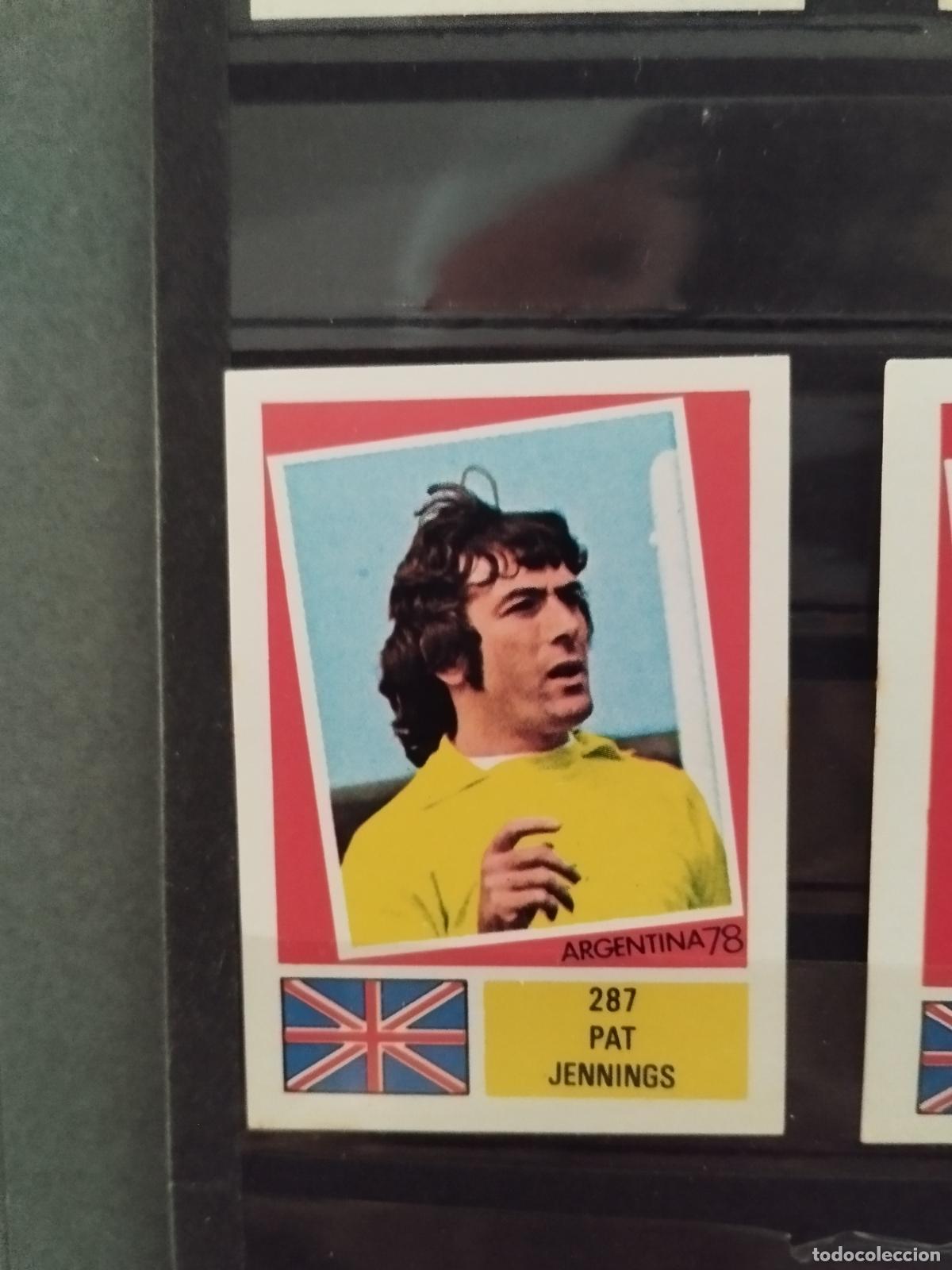 Cromos de f&uacute;tbol: MUNDIAL DE FUTBOL ARGENTINA 1978. ED. FHER. N 287. PAT JENNINGS. INGLATERRA.