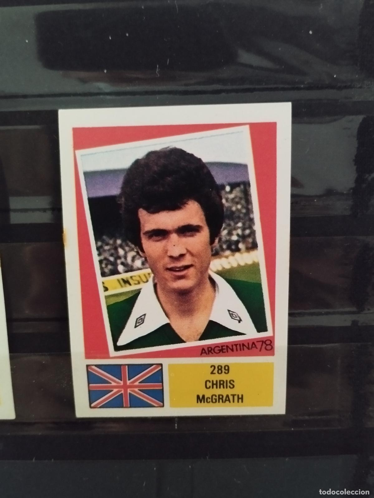 Cromos de f&uacute;tbol: MUNDIAL DE FUTBOL ARGENTINA 1978. ED. FHER. N 289. CHRIS McGRATH. INGLATERRA.