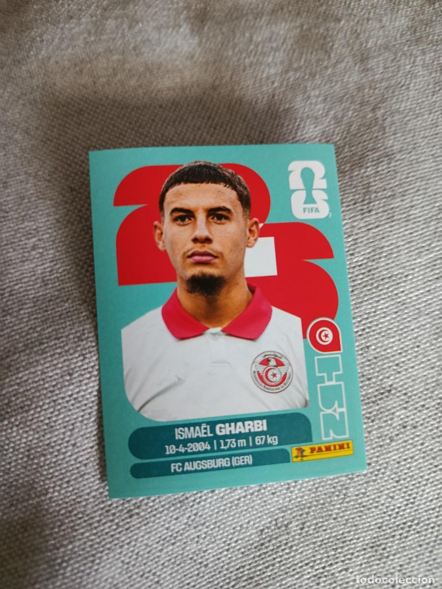 Cromos de f&uacute;tbol: Mundial Estados Unidos-Mexico-Canad&aacute; 2026. 18- Gharbi. T&uacute;nez. Nunca pegado.