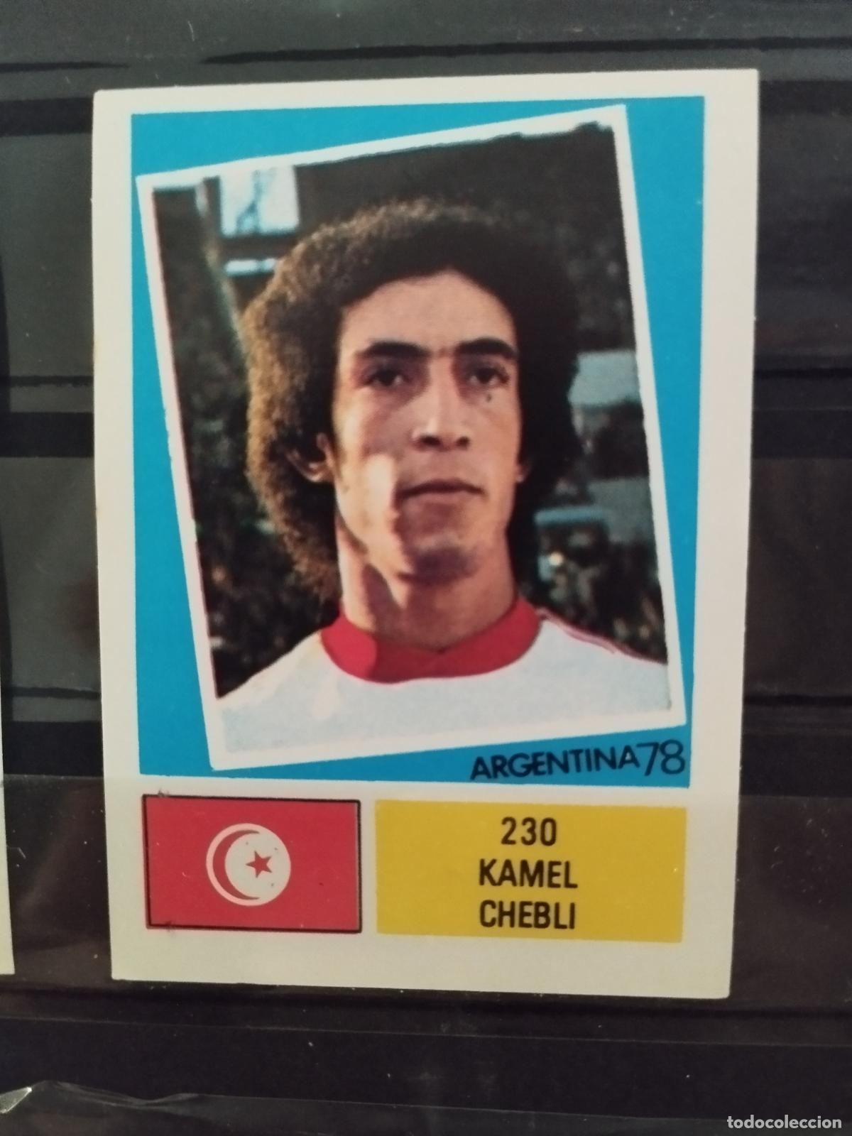 Cromos de f&uacute;tbol: MUNDIAL DE FUTBOL ARGENTINA 1978. ED. FHER. N 230. KAMEL CHEBLI. TUNEZ.
