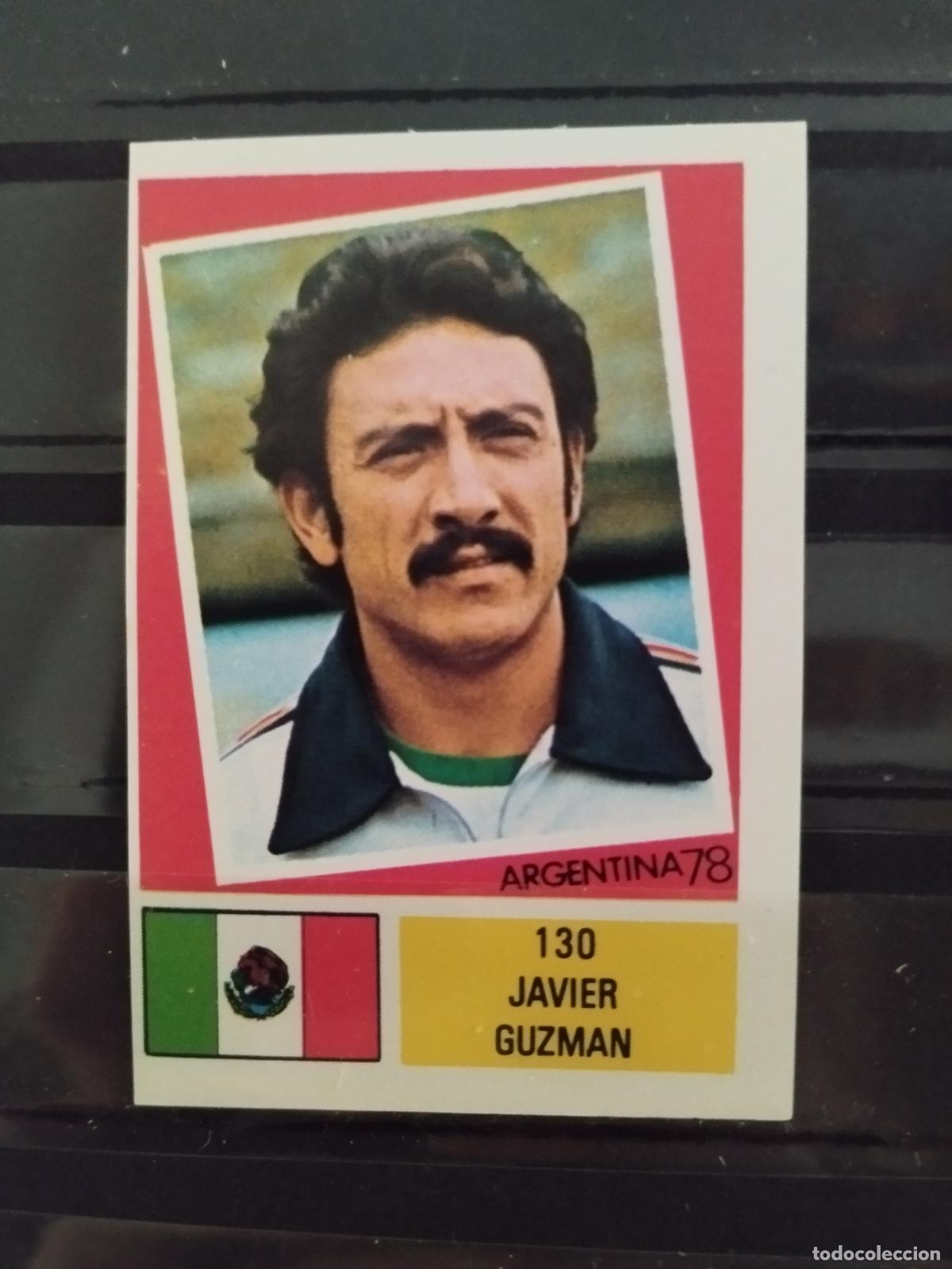 Cromos de f&uacute;tbol: MUNDIAL DE FUTBOL ARGENTINA 1978. ED. FHER. N 130. JAVIER GUZMAN. MEXICO.