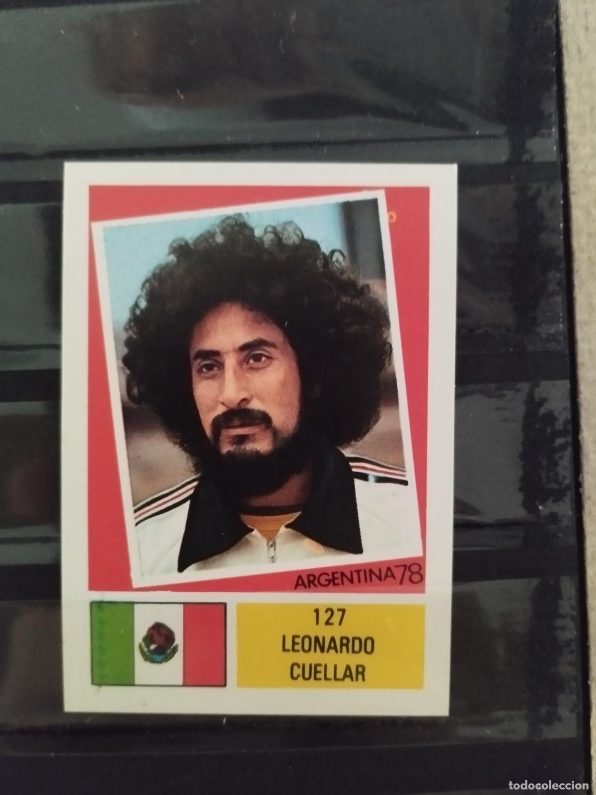 Cromos de f&uacute;tbol: MUNDIAL DE FUTBOL ARGENTINA 1978. ED. FHER. N 127. LEONARDO CUELLAR. MEXICO.