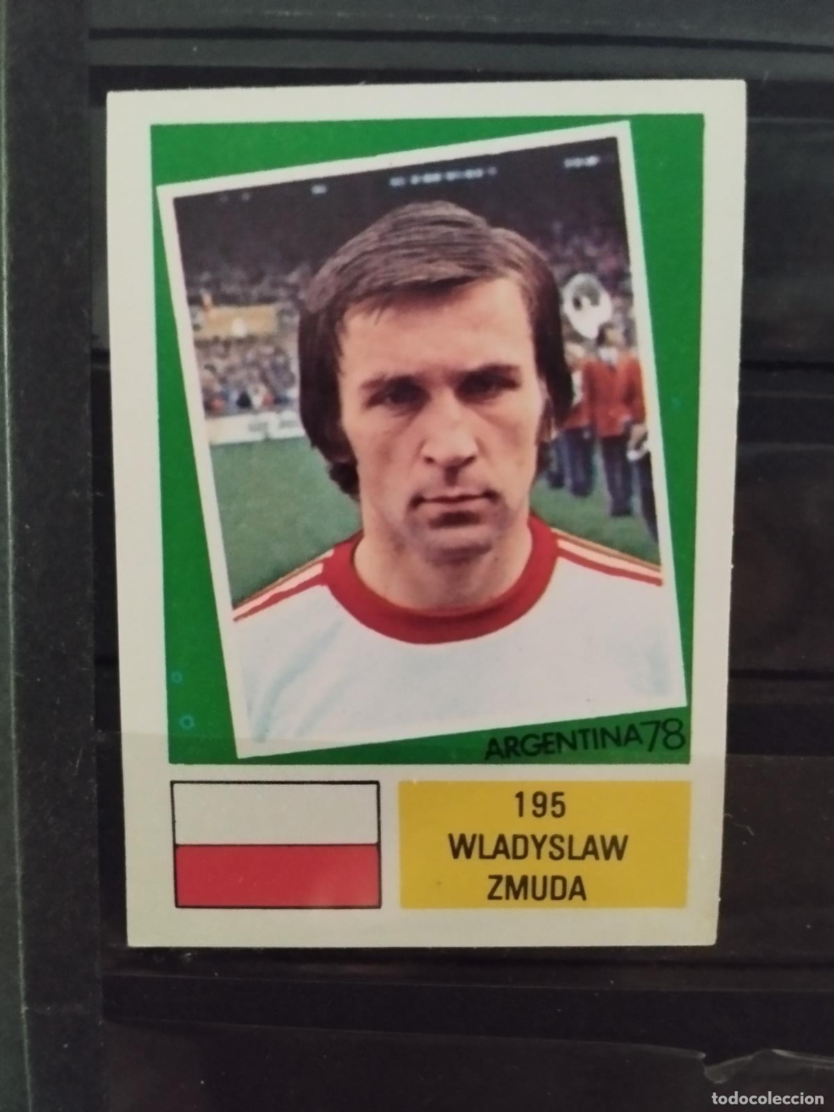 Cromos de f&uacute;tbol: MUNDIAL DE FUTBOL ARGENTINA 1978. ED. FHER. N 195. WLADYSLAW ZMUDA. POLONIA.