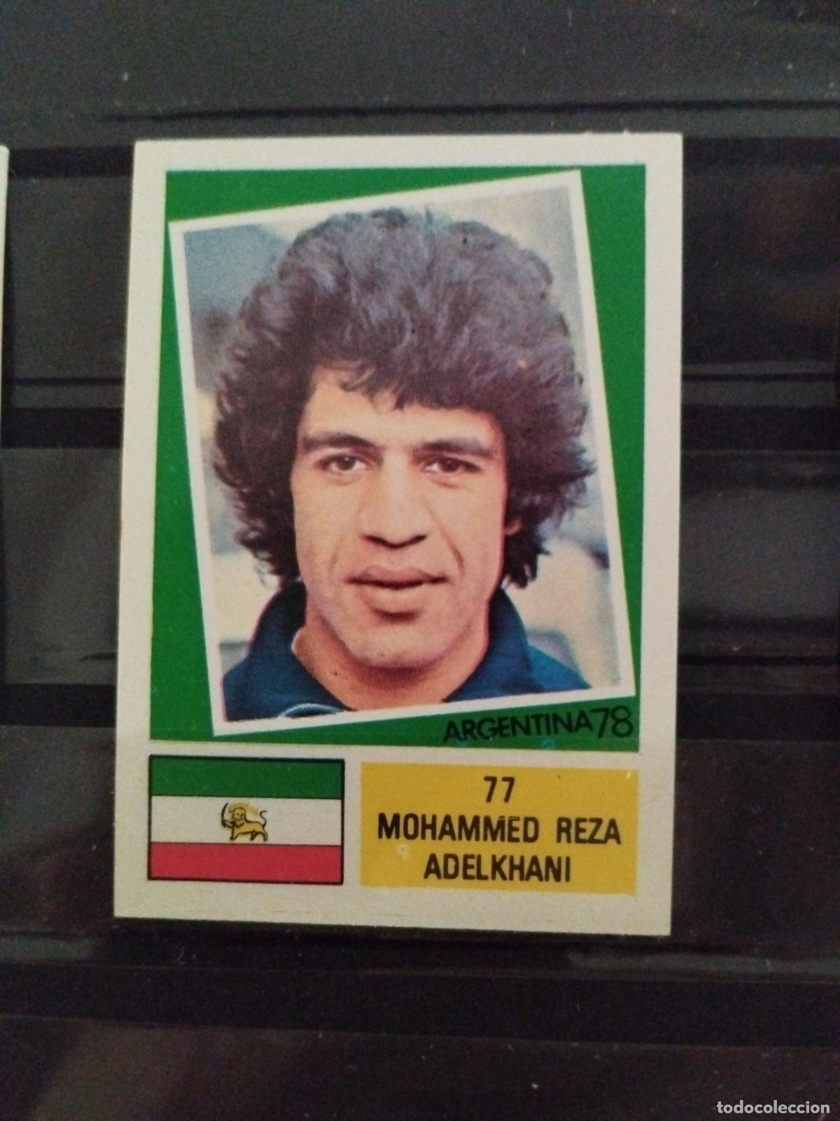 Cromos de f&uacute;tbol: MUNDIAL DE FUTBOL ARGENTINA 1978. ED. FHER. N 77. MOHAMED REZA ADELKHANI. IRAN