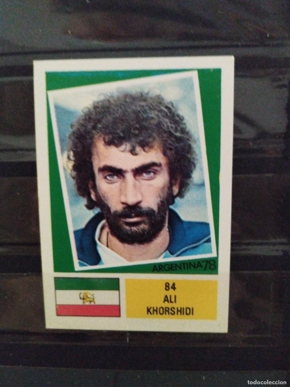 Cromos de f&uacute;tbol: MUNDIAL DE FUTBOL ARGENTINA 1978. ED. FHER. N 84. ALI KHORSHIDI. IRAN
