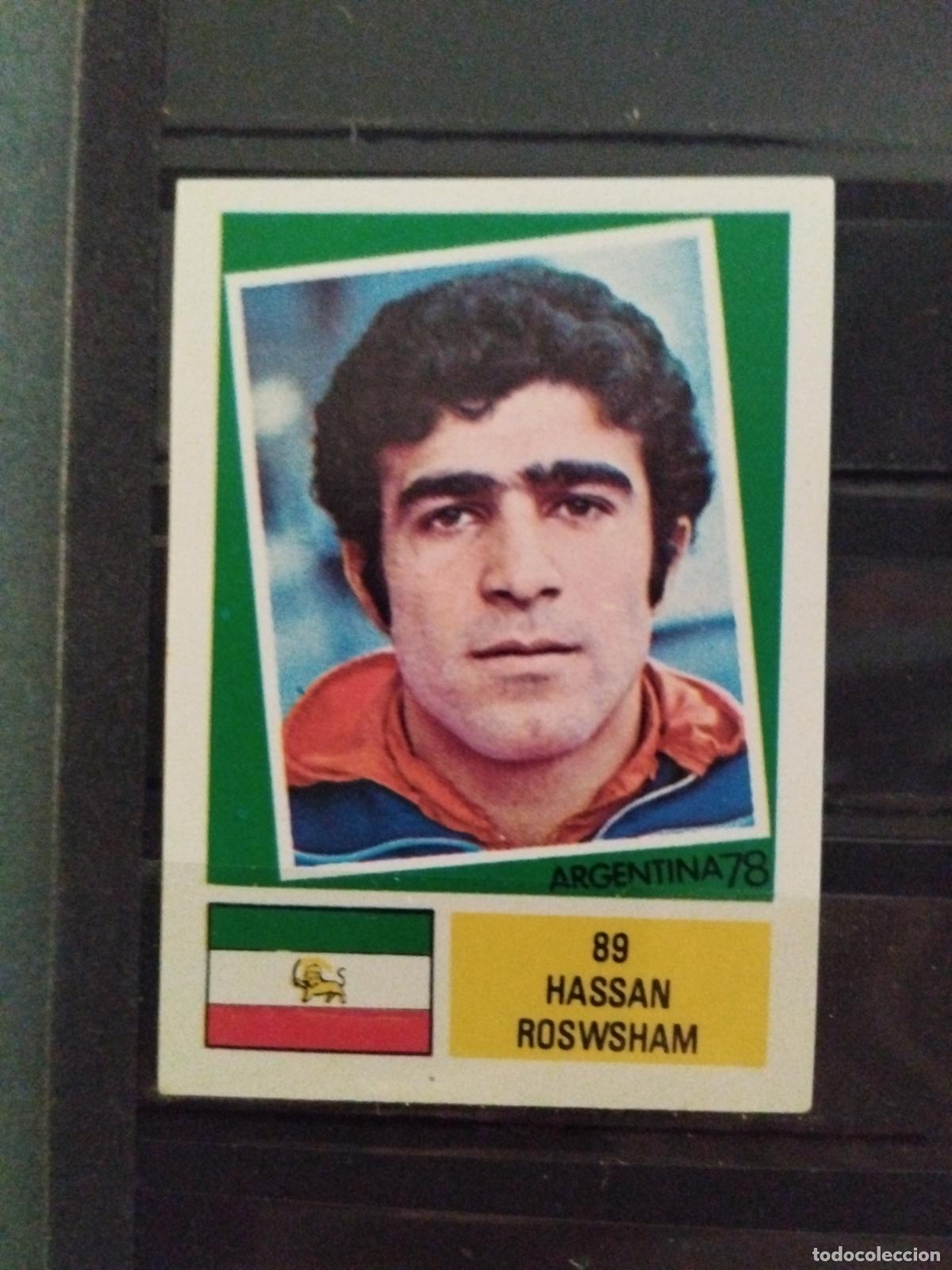 Cromos de f&uacute;tbol: MUNDIAL DE FUTBOL ARGENTINA 1978. ED. FHER. N 89. HASSAN ROSWSHAM. IRAN