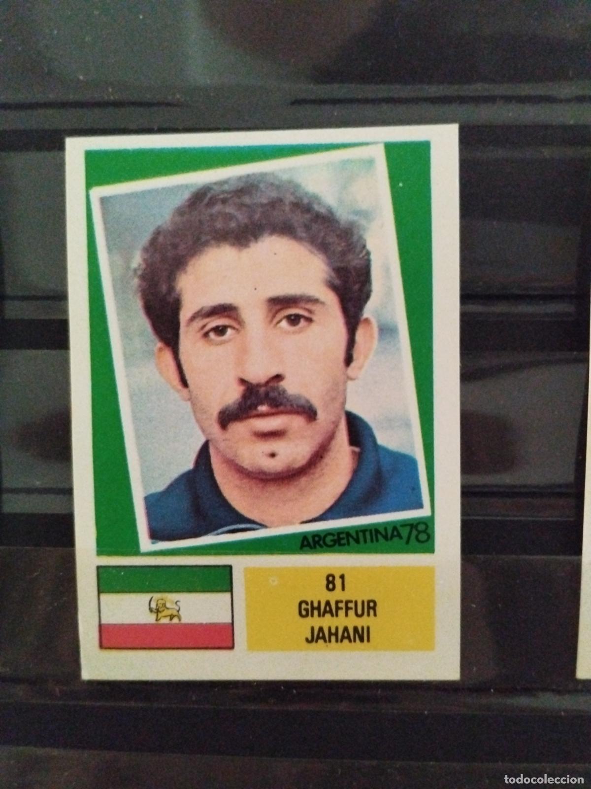 Cromos de f&uacute;tbol: MUNDIAL DE FUTBOL ARGENTINA 1978. ED. FHER. N 81. GHAFFUR JAHANI. IRAN