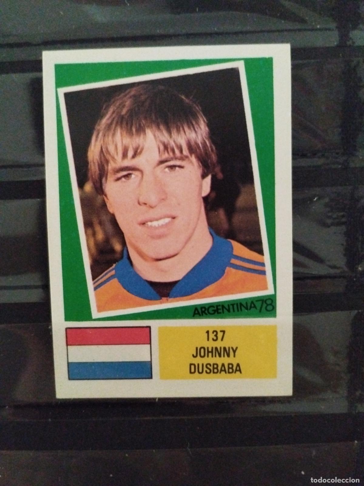 Cromos de f&uacute;tbol: MUNDIAL DE FUTBOL ARGENTINA 1978. ED. FHER. N 137. JOHNNY DUSBABA. HOLANDA