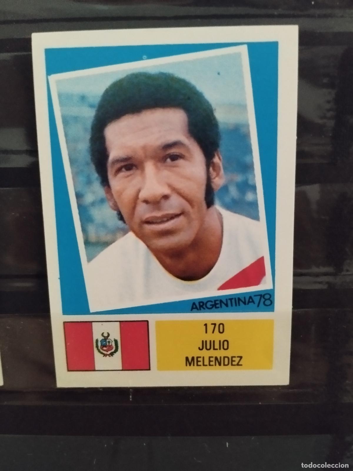 Cromos de f&uacute;tbol: MUNDIAL DE FUTBOL ARGENTINA 1978. ED. FHER. N 170. JULIO MELENDEZ. PERU