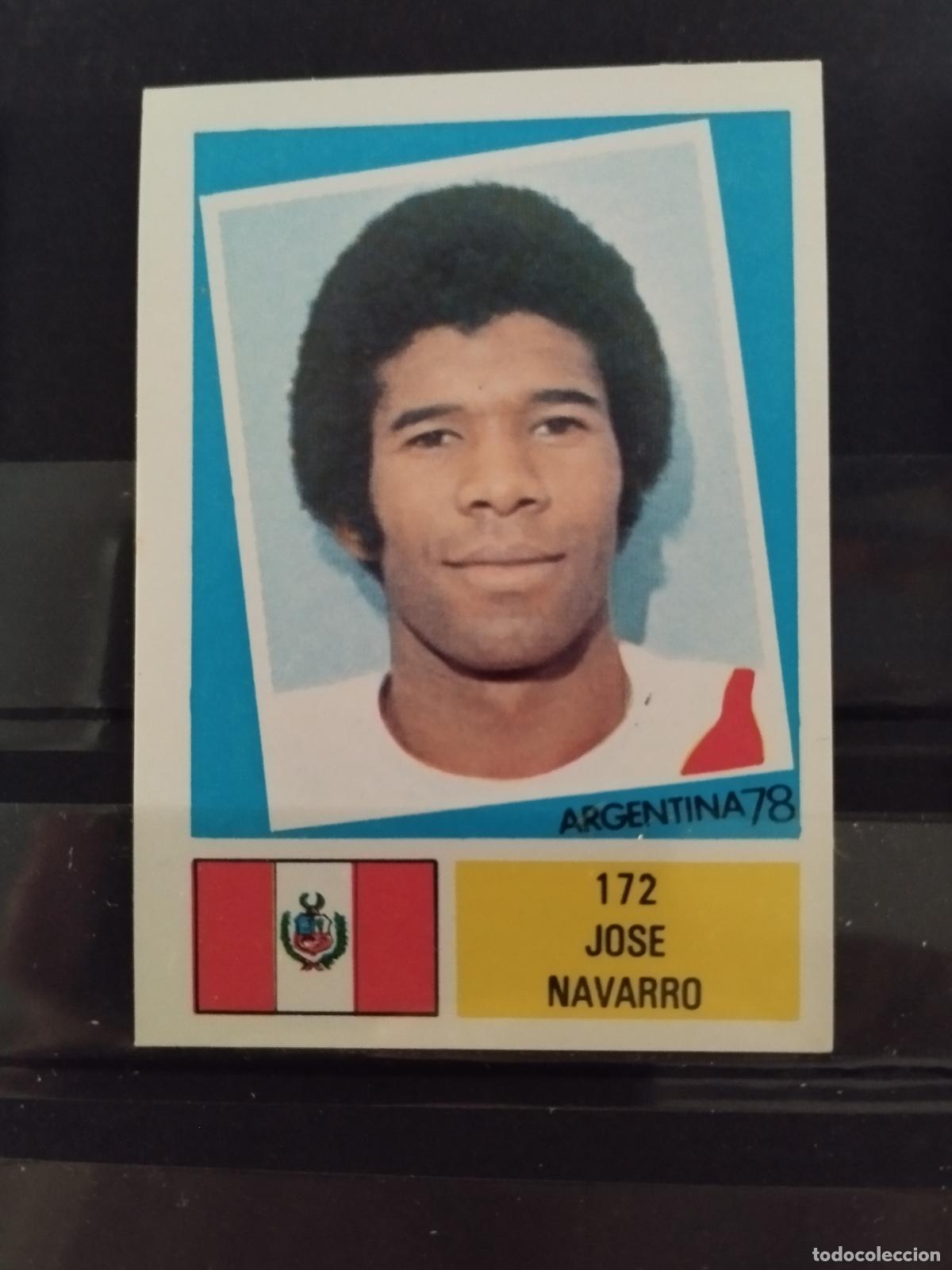 Cromos de f&uacute;tbol: MUNDIAL DE FUTBOL ARGENTINA 1978. ED. FHER. N 172. JOSE NAVARRO. PERU
