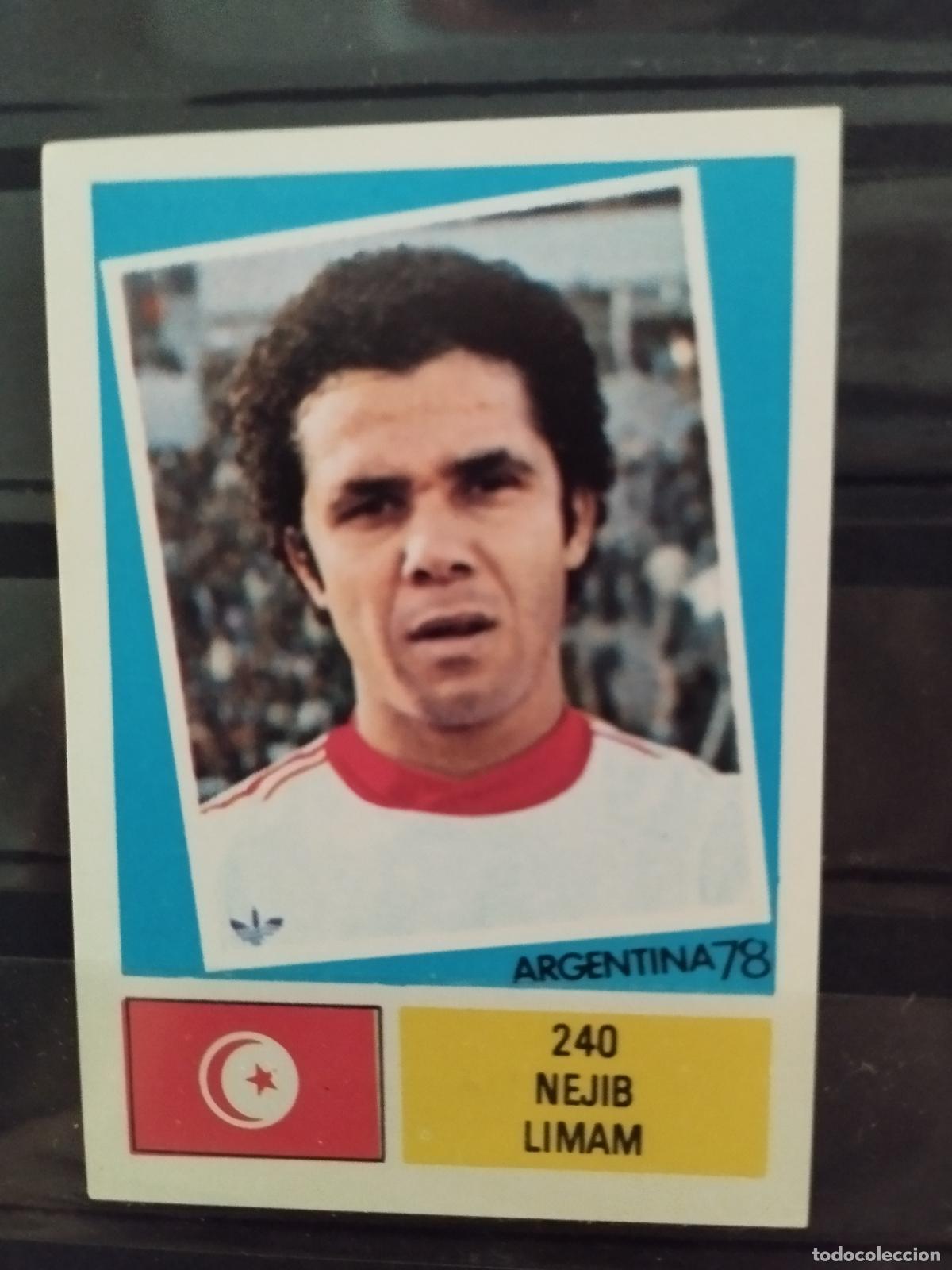 Cromos de f&uacute;tbol: MUNDIAL DE FUTBOL ARGENTINA 1978. ED. FHER. N 240. NEJIB LIMAM. TUNEZ.