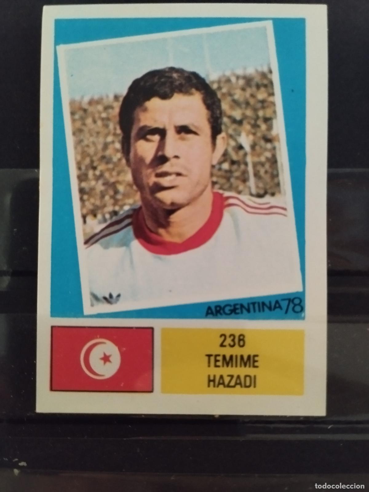 Cromos de f&uacute;tbol: MUNDIAL DE FUTBOL ARGENTINA 1978. ED. FHER. N 236. TEMINE HAZADI. TUNEZ.