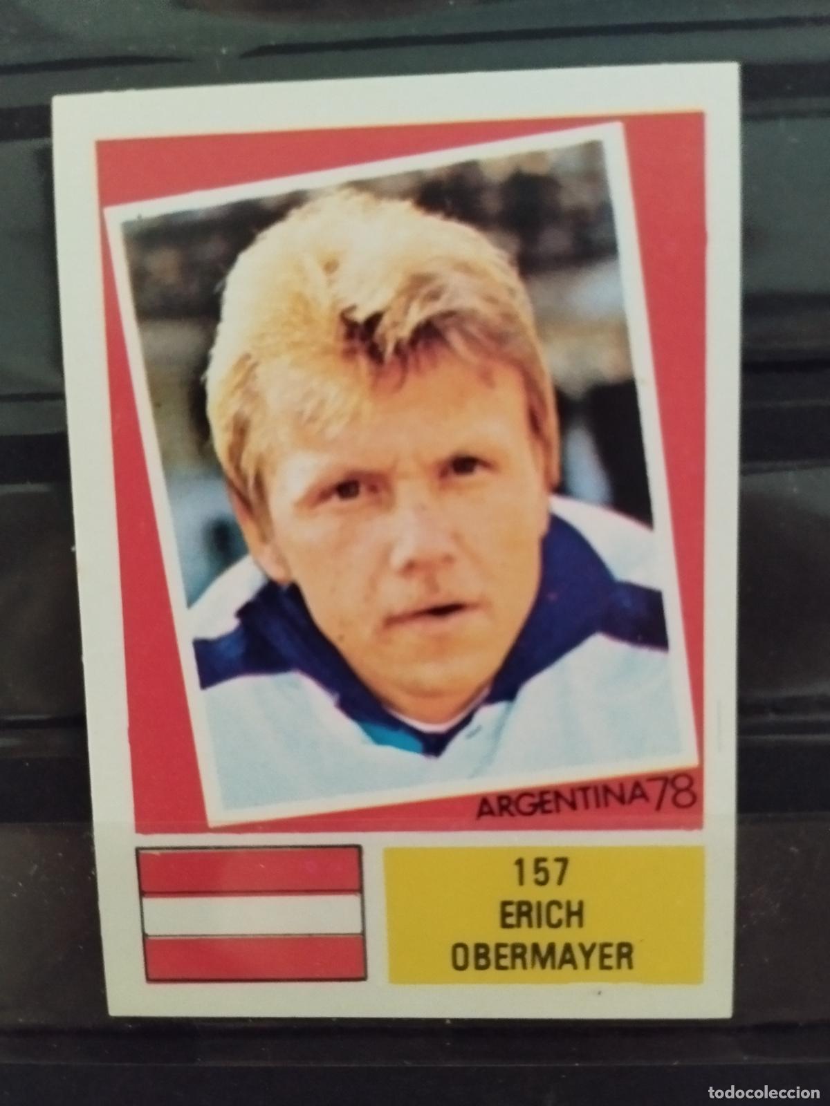 Cromos de f&uacute;tbol: MUNDIAL DE FUTBOL ARGENTINA 1978. ED. FHER. N 157. ERICH OBERMAYER. AUSTRIA.