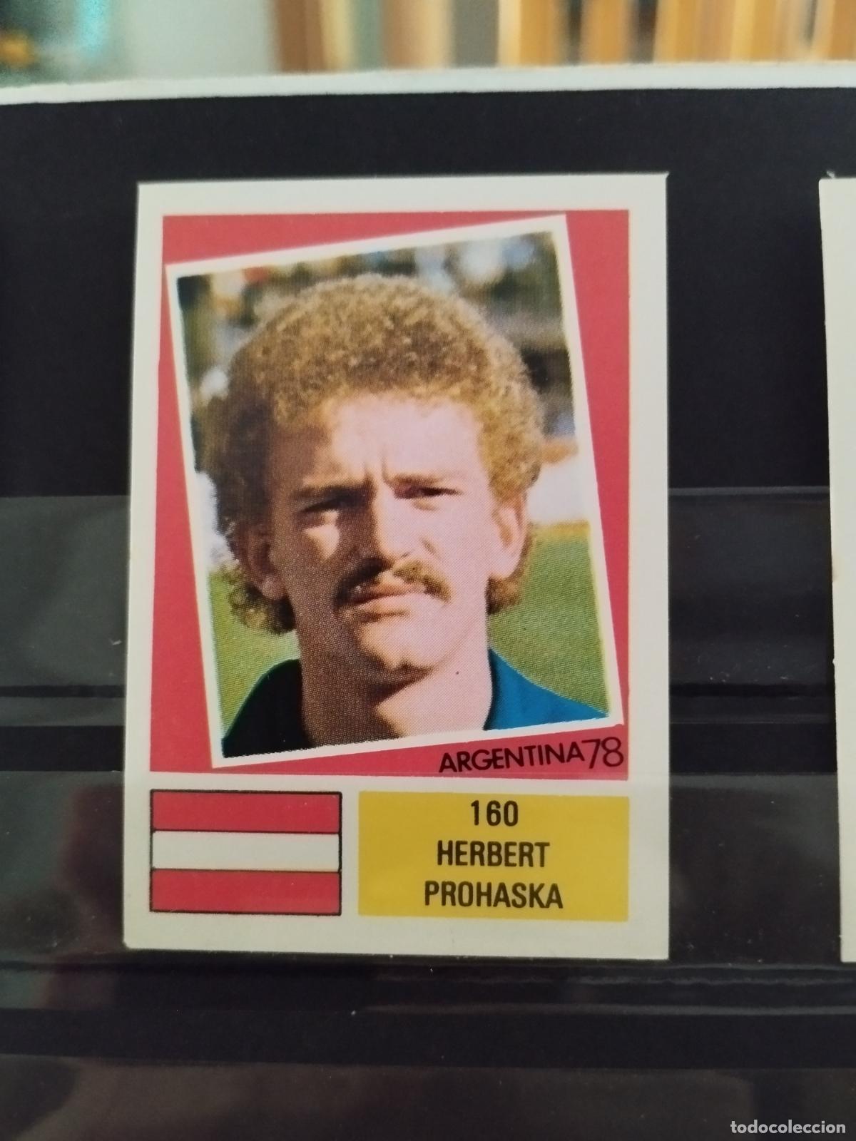 Cromos de f&uacute;tbol: MUNDIAL DE FUTBOL ARGENTINA 1978. ED. FHER. N 160. HERBERT PROHASKA. AUSTRIA.