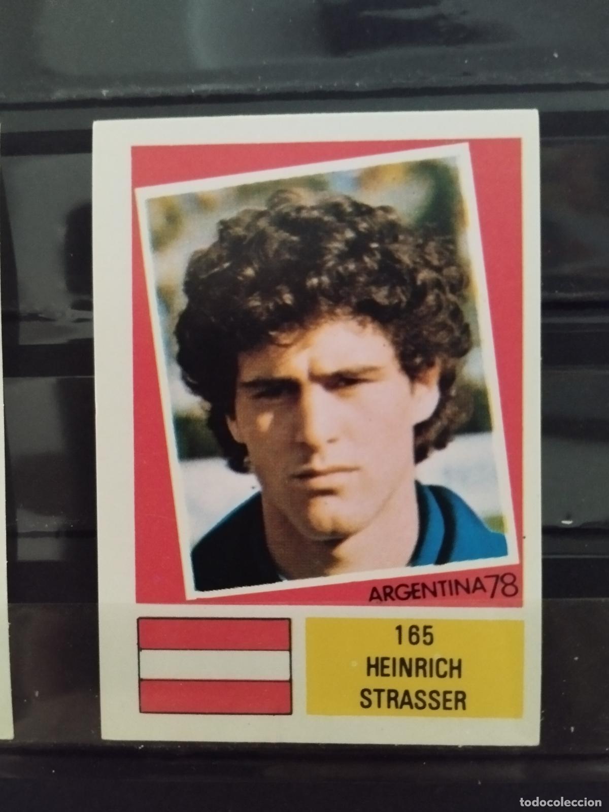 Cromos de f&uacute;tbol: MUNDIAL DE FUTBOL ARGENTINA 1978. ED. FHER. N 165. HEINRICH STRASSER. AUSTRIA.