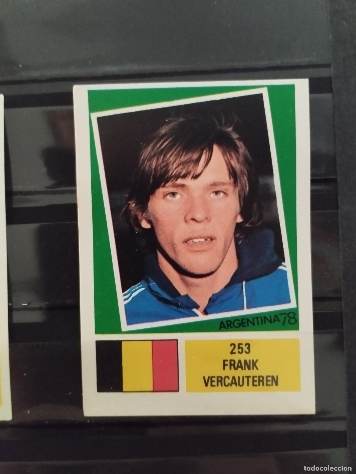 Cromos de f&uacute;tbol: MUNDIAL DE FUTBOL ARGENTINA 1978. ED. FHER. N 253. FRANK VERCAUTEREN. BELGICA.