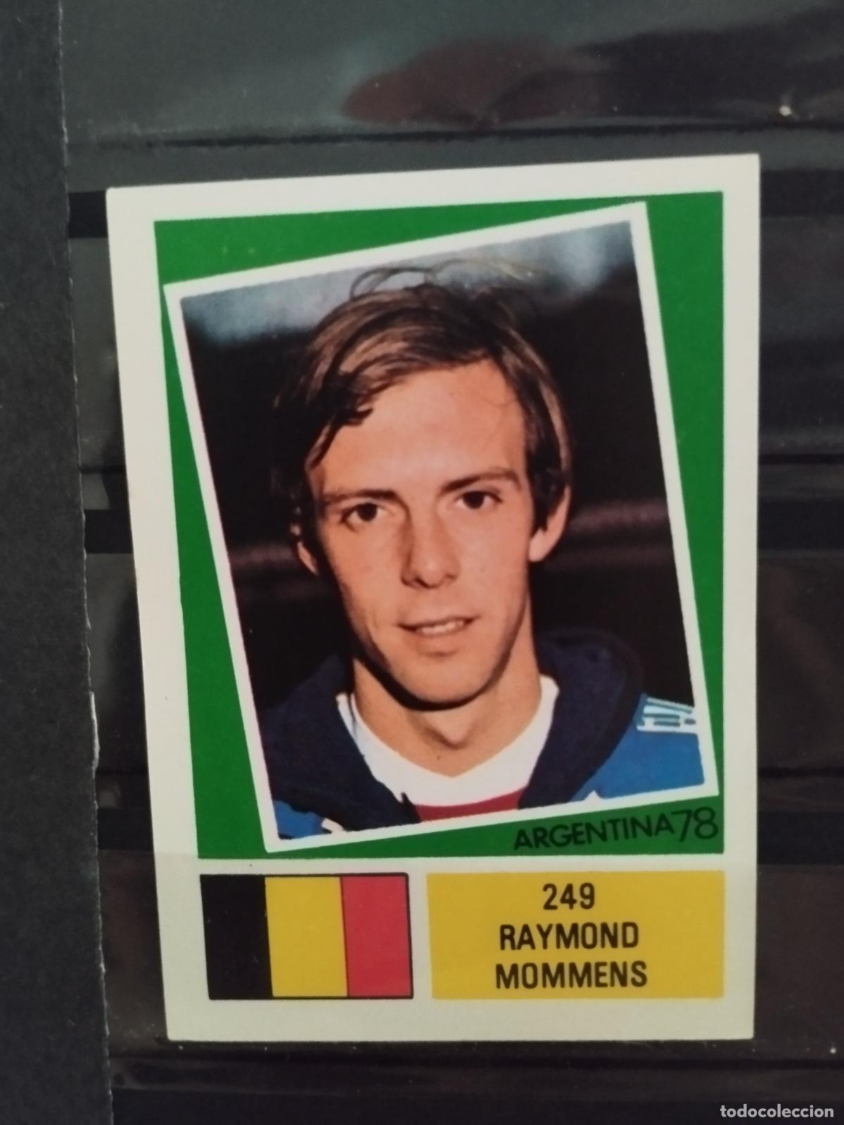 Cromos de f&uacute;tbol: MUNDIAL DE FUTBOL ARGENTINA 1978. ED. FHER. N 249. RAYMOND MOMMENS. BELGICA.