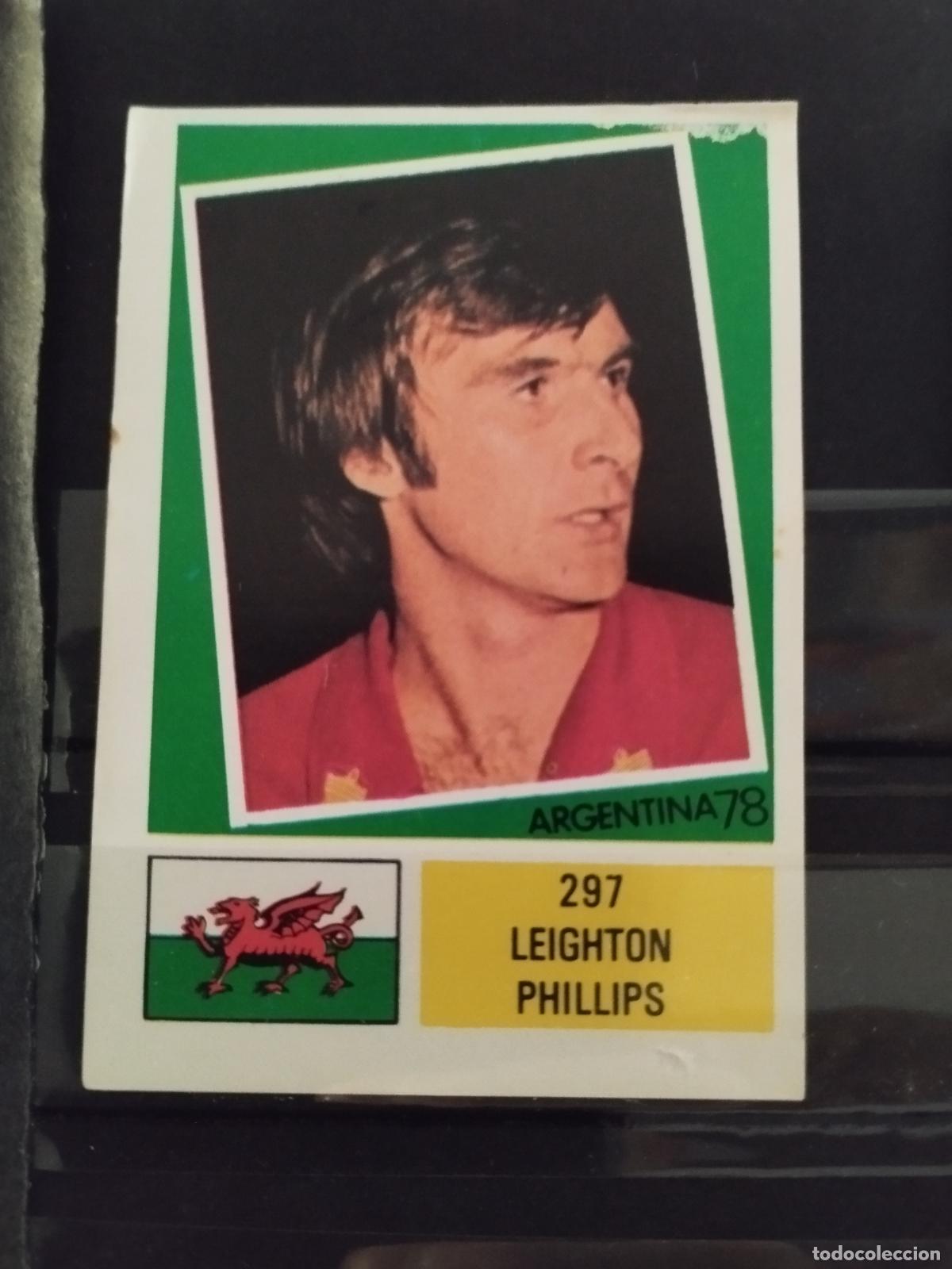 Cromos de f&uacute;tbol: MUNDIAL DE FUTBOL ARGENTINA 1978. ED. FHER. N 297. LEIGHTON PHILLIPS. GALES.