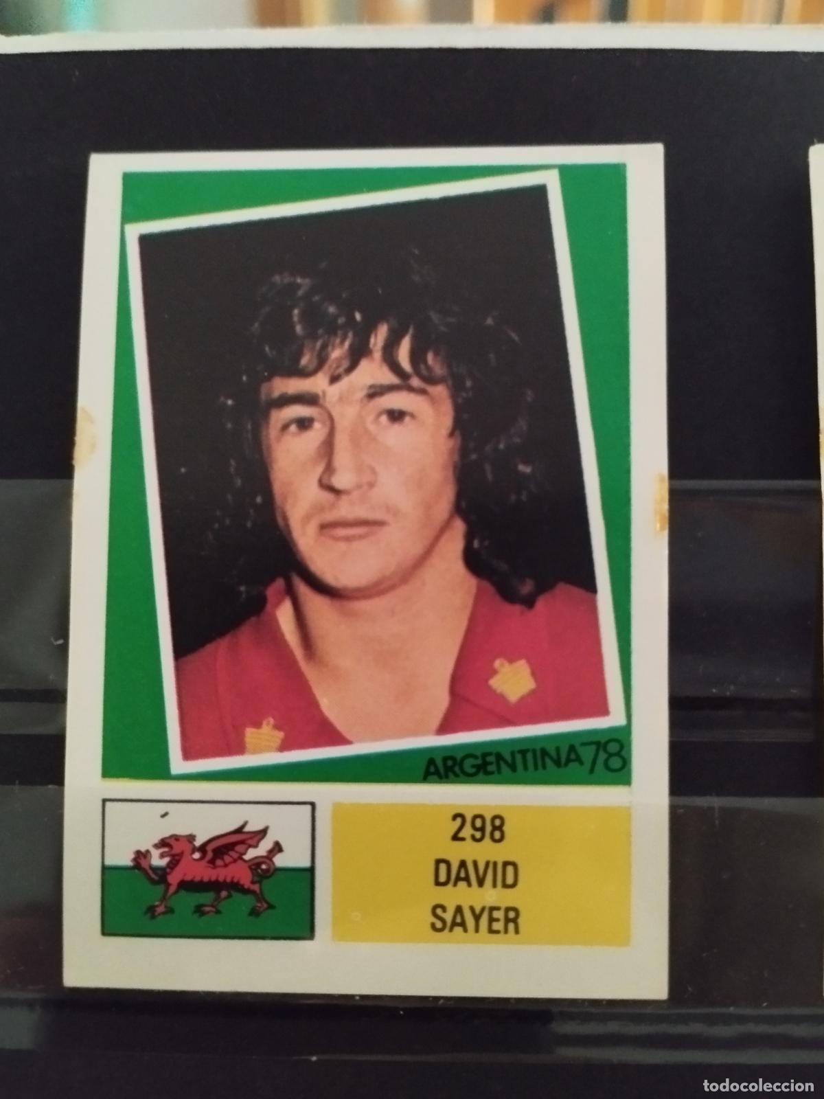 Cromos de f&uacute;tbol: MUNDIAL DE FUTBOL ARGENTINA 1978. ED. FHER. N 298. DAVID SAYER. GALES.