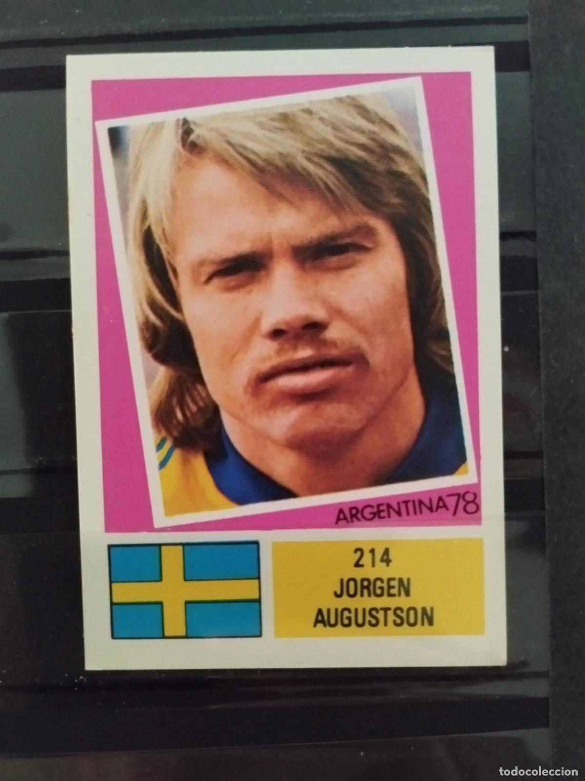 Cromos de f&uacute;tbol: MUNDIAL DE FUTBOL ARGENTINA 1978. ED. FHER. N 214. JORGEN AUGUSTSON. SUECIA.