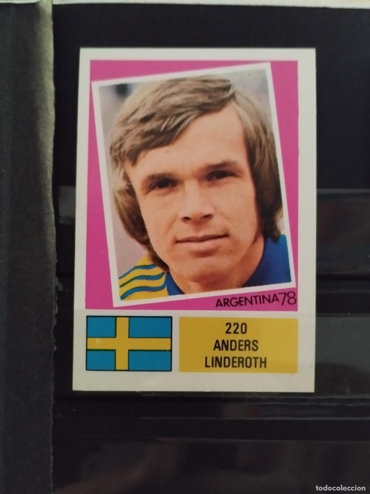 Cromos de f&uacute;tbol: MUNDIAL DE FUTBOL ARGENTINA 1978. ED. FHER. N 220. ANDERS LINDEROTH. SUECIA.
