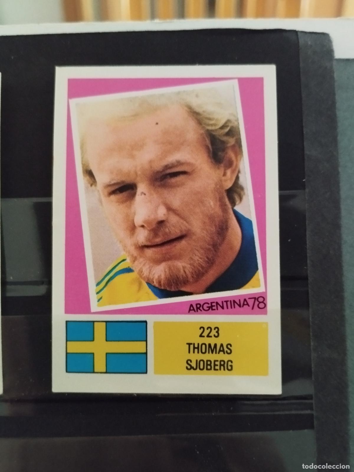 Cromos de f&uacute;tbol: MUNDIAL DE FUTBOL ARGENTINA 1978. ED. FHER. N 223. THOMAS SJOBERG. SUECIA.