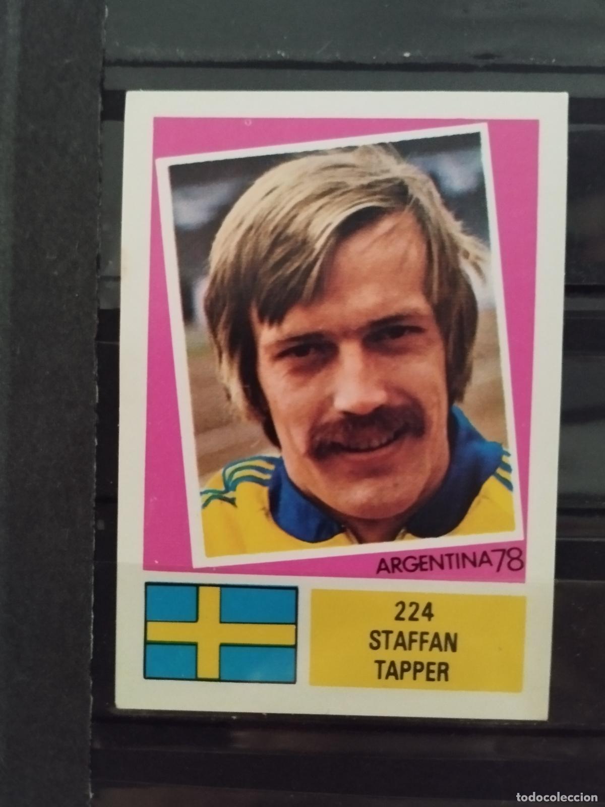 Cromos de f&uacute;tbol: MUNDIAL DE FUTBOL ARGENTINA 1978. ED. FHER. N 224. STAFFAN TAPPER. SUECIA.