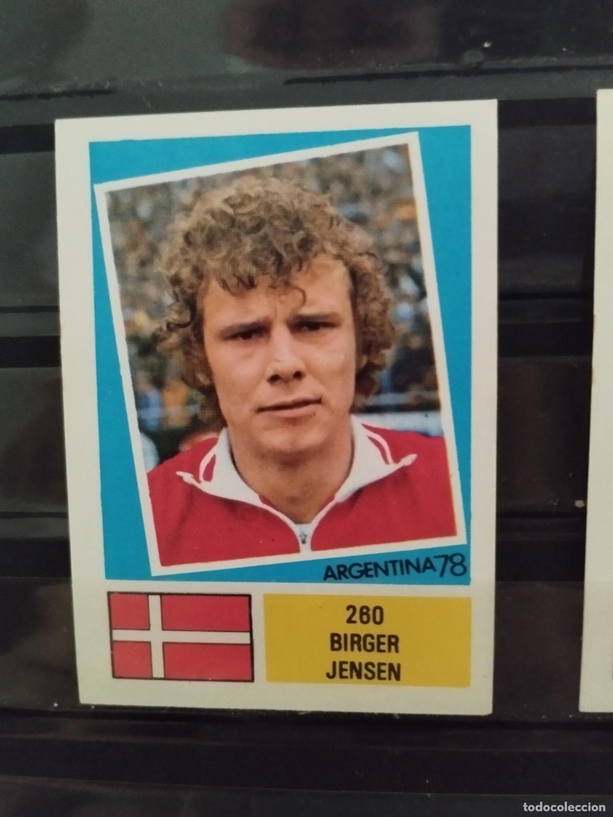 Cromos de f&uacute;tbol: MUNDIAL DE FUTBOL ARGENTINA 1978. ED. FHER. N 260. BIRGER JENSEN. DINAMARCA.
